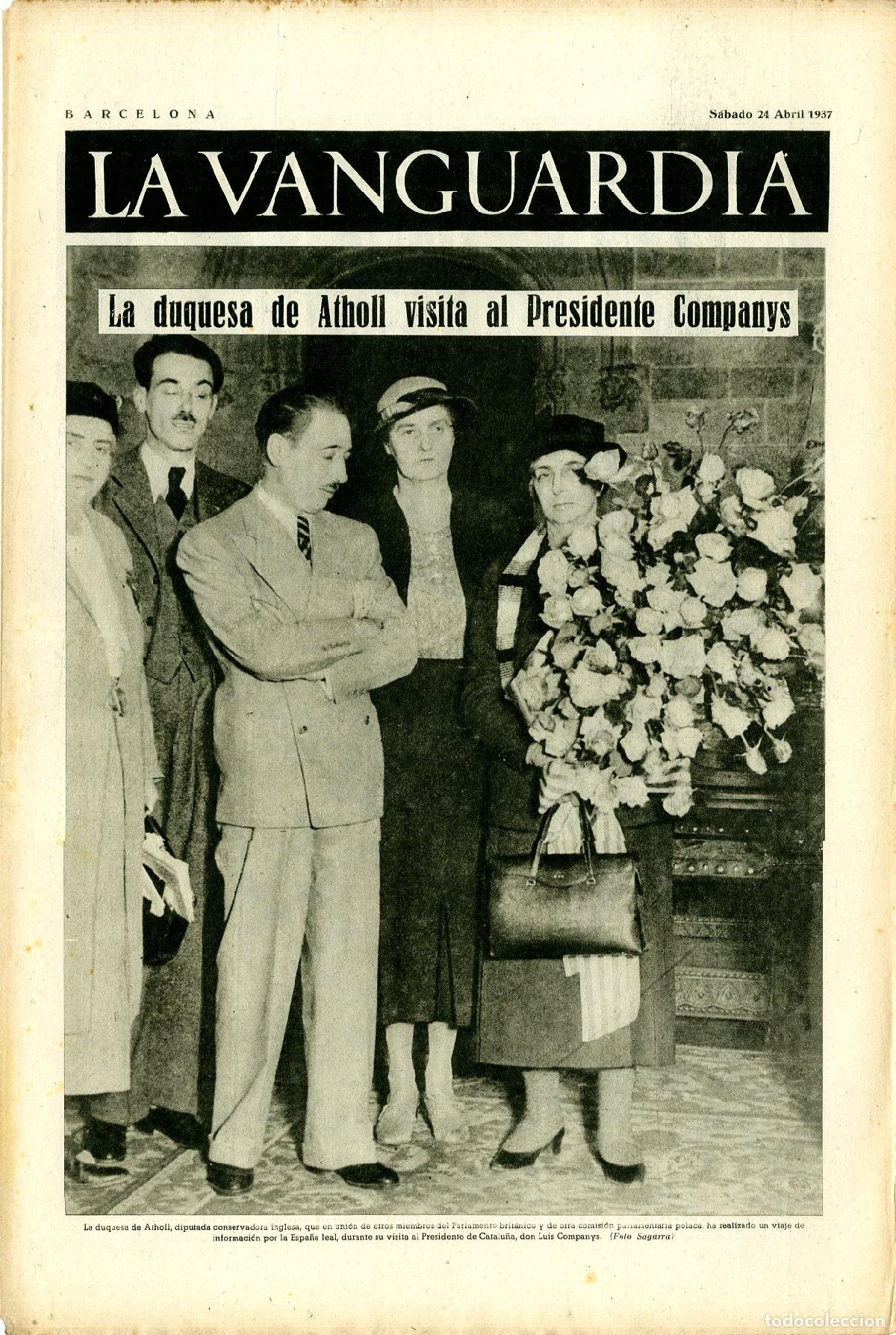 Militaria: La Vanguardia / Notas Gr&aacute;ficas / Barcelona, S&aacute;bado 24 de Abril de 1937 / La Duquesa de Atholl Visita