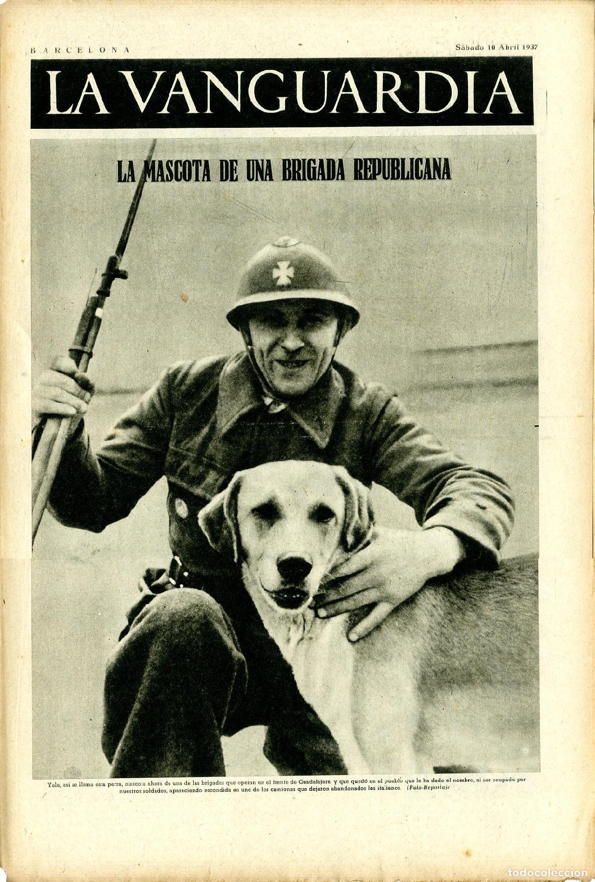 Militaria: La Vanguardia / Notas Gr&aacute;ficas / Barcelona, S&aacute;bado 10 de Abril de 1937 / La Mascota de una Brigada R