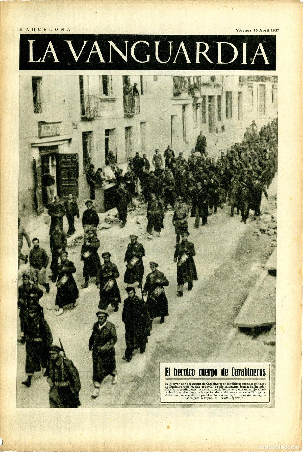 Militaria: La Vanguardia / Notas Gr&aacute;ficas / Barcelona, Viernes 16 de Abril de 1937 / El Heroico Cuerpo de Carab