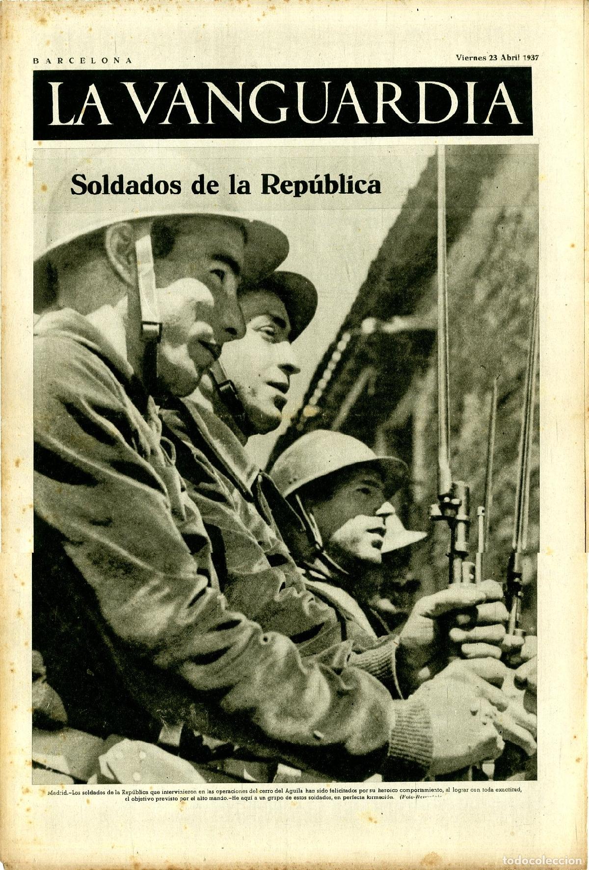 Military Antiques: La Vanguardia / Notas Gr&aacute;ficas / Barcelona, Viernes 23 de Abril de 1937 / Soldados de la Rep&uacute;blica e