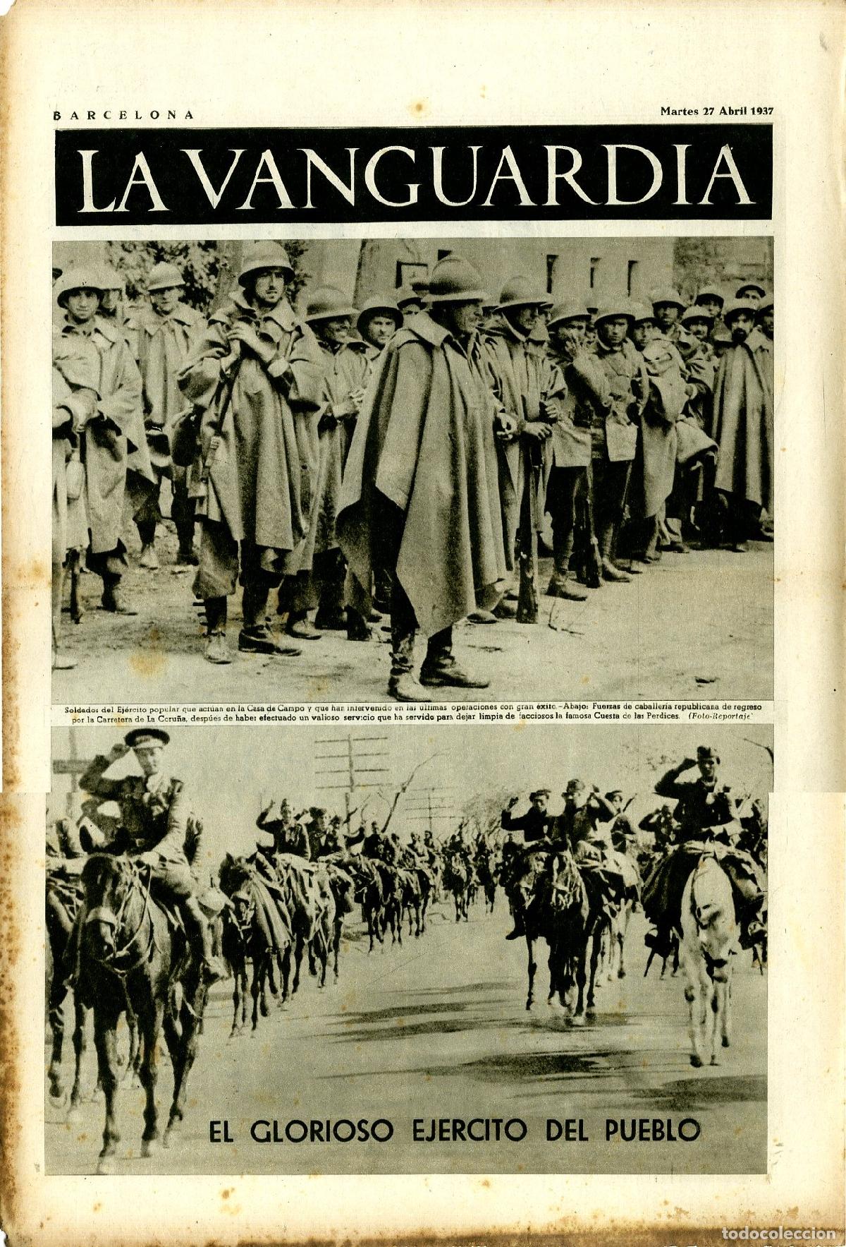 Militaria: La Vanguardia / Notas Gr&aacute;ficas / Barcelona, Martes 27 de Abril de 1937 / El Glorioso Ejercito del Pu