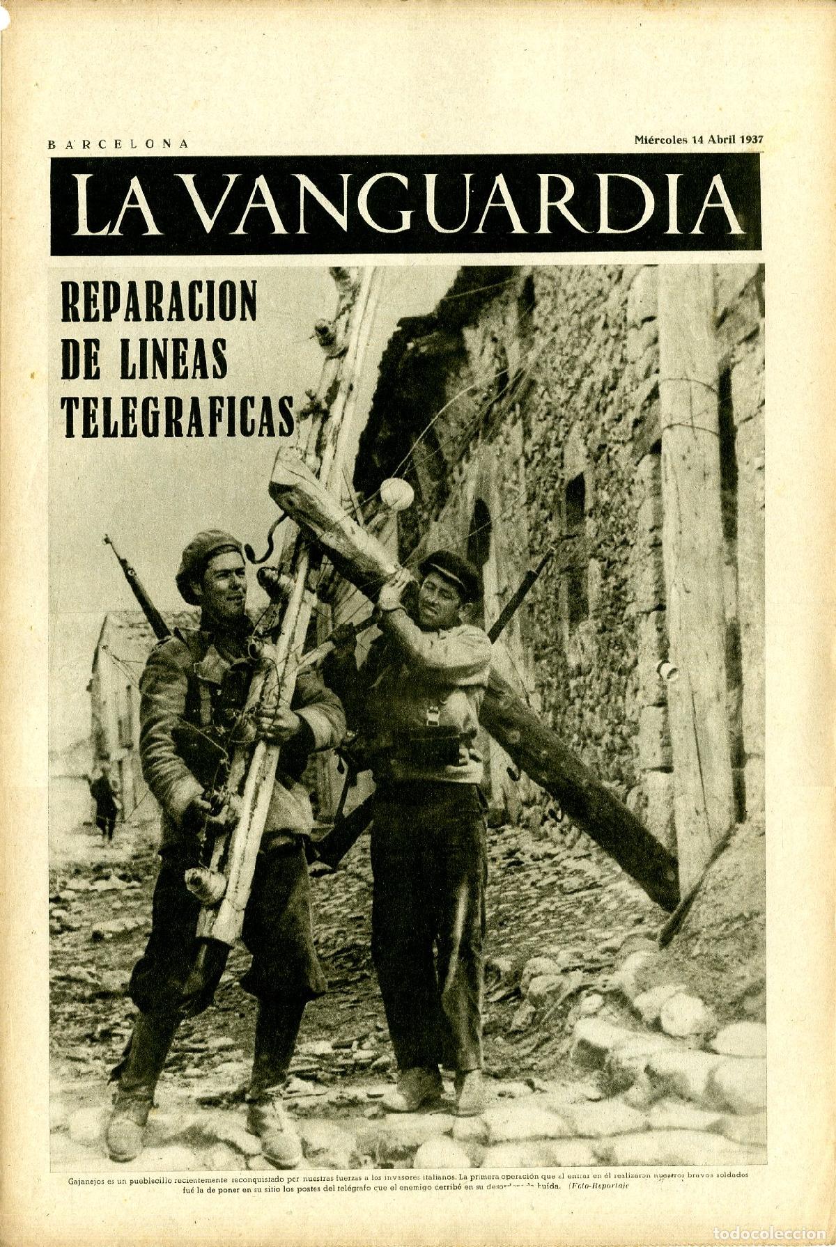 Militaria: La Vanguardia / Notas Gr&aacute;ficas / Barcelona, Mi&eacute;rcoles 14 de Abril de 1937 / Reparaci&oacute;n de L&iacute;neas Tel