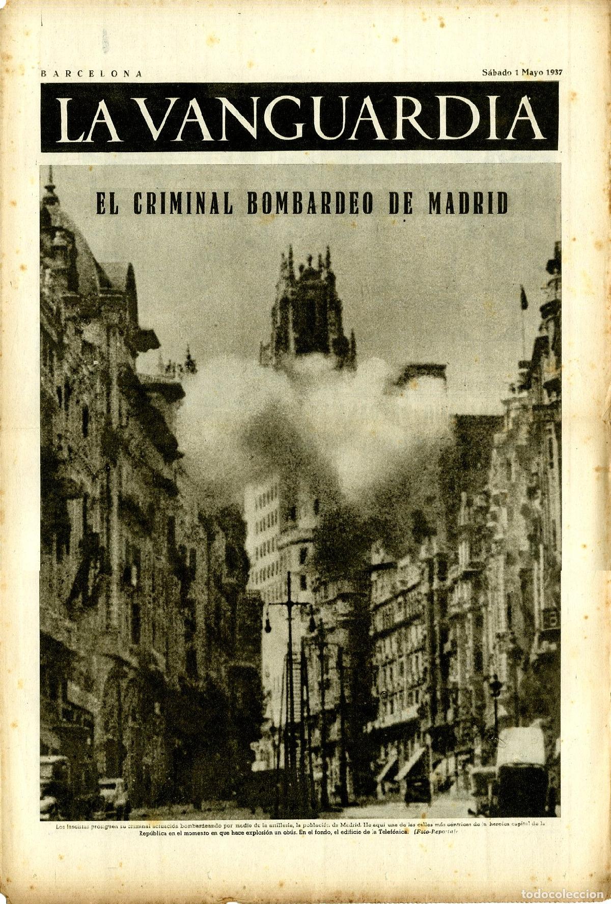 Militaria: La Vanguardia / Notas Gr&aacute;ficas / Barcelona, S&aacute;bado 1 de Mayo de 1937 / El Criminal Bombardeo de Madr