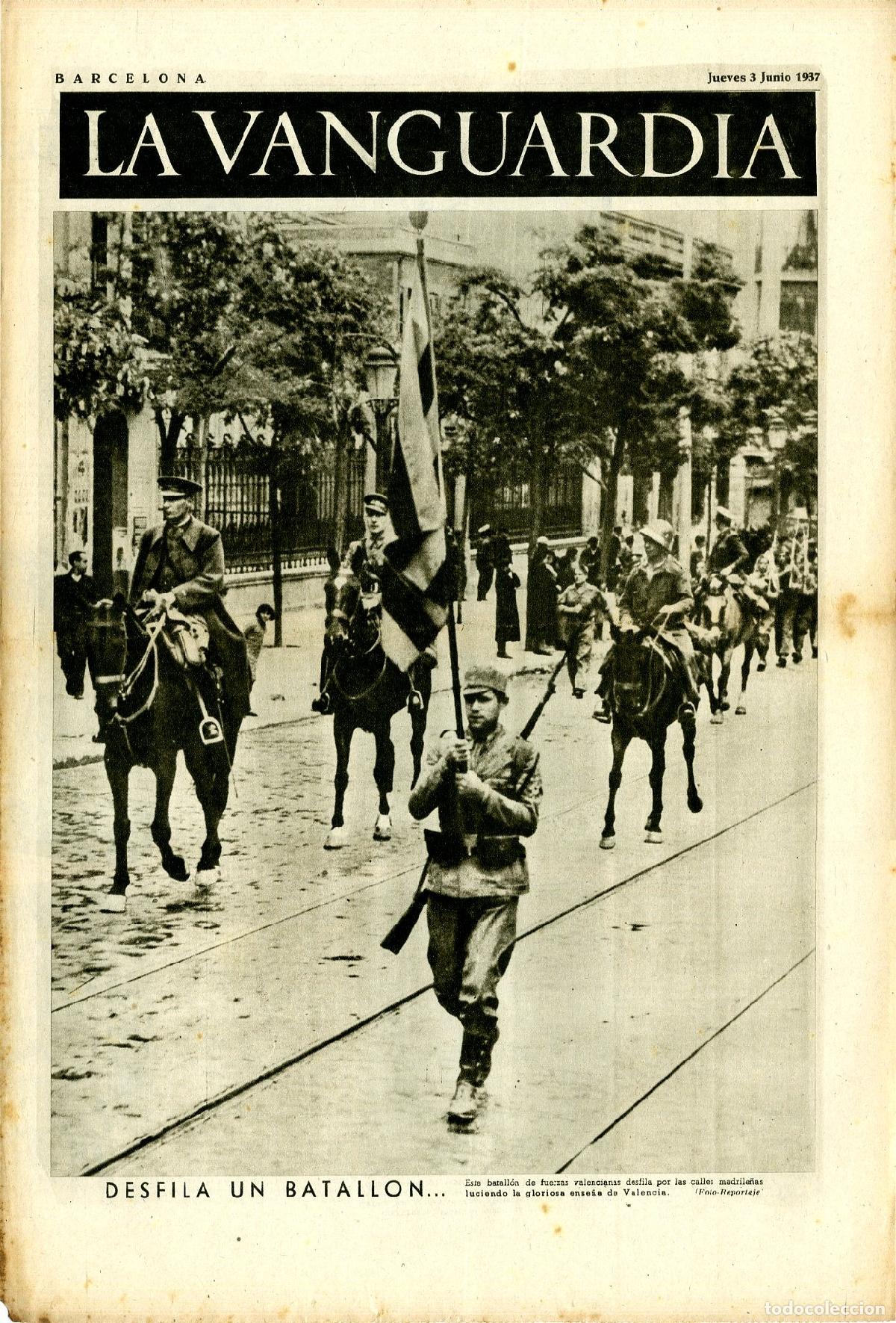 Militaria: La Vanguardia / Notas Gr&aacute;ficas / Barcelona, Jueves 3 de Junio de 1937 / Desfila Un Batall&oacute;n de Fuerz