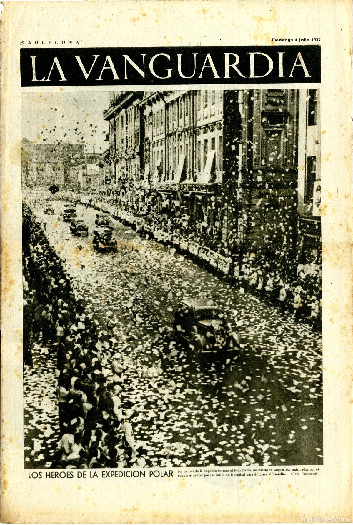 Militaria: La Vanguardia / Notas Gr&aacute;ficas / Barcelona, Domingo 4 de Julio de 1937 / Los H&eacute;roes de la Expedici&oacute;n