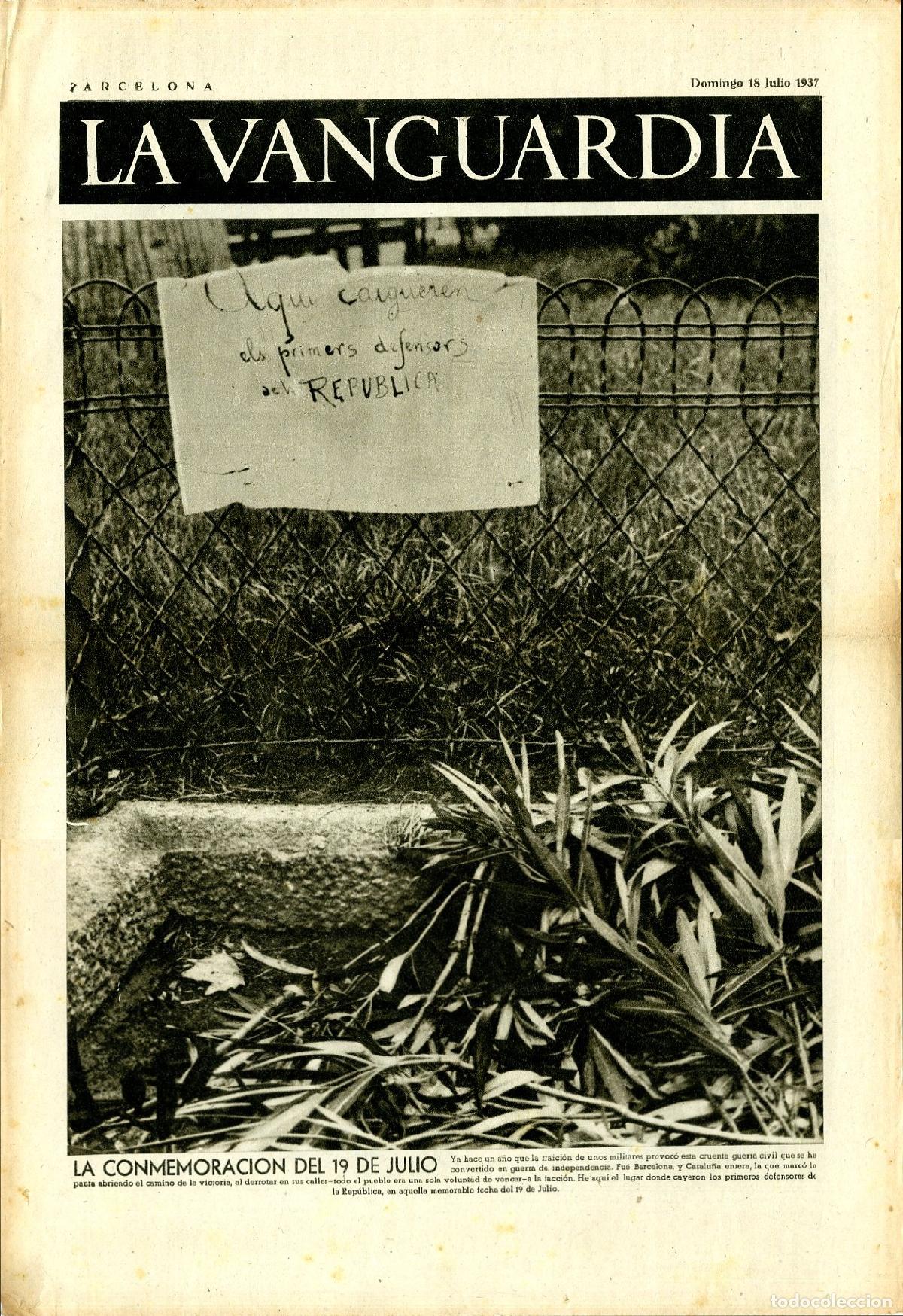 Militaria: La Vanguardia / Notas Gr&aacute;ficas / Barcelona, Domingo 18 de Julio de 1937 / La Conmemoraci&oacute;n del 19 de