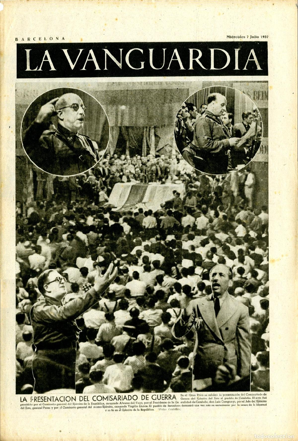 Military Antiques: La Vanguardia / Notas Gr&aacute;ficas / Barcelona, Mi&eacute;rcoles 7 de Julio de 1937 / La Presentaci&oacute;n del Comis