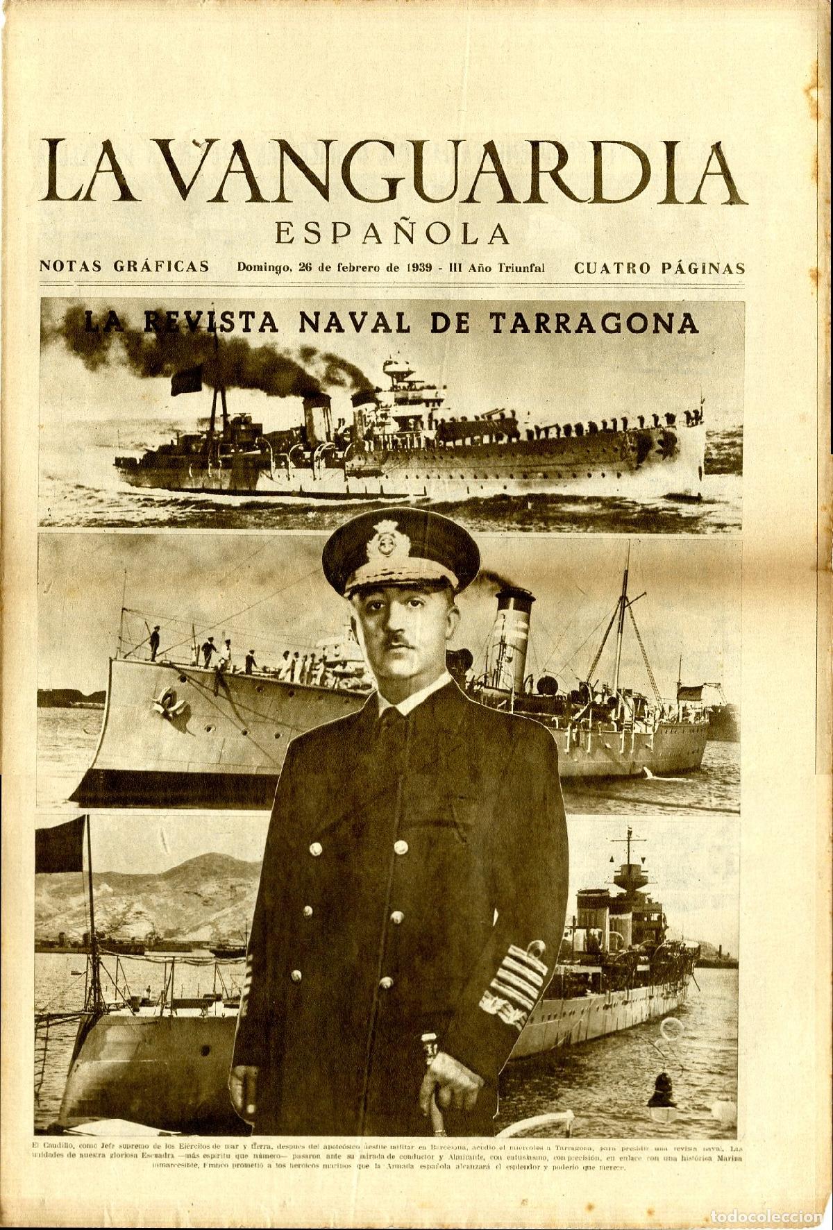 Military Antiques: La Vanguardia / Notas Gr&aacute;ficas / Barcelona, Domingo 26 de Febrero de 1939 - III A&ntilde;o Triunfal / La Re