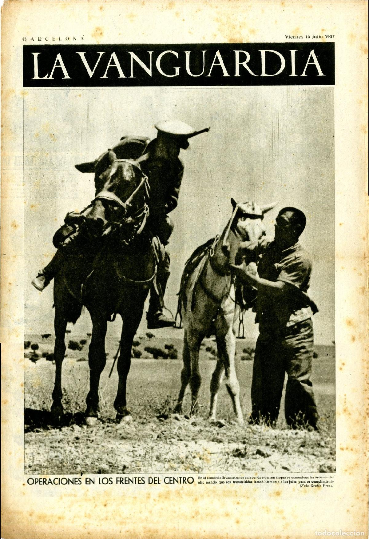 Militaria: La Vanguardia / Notas Gr&aacute;ficas / Barcelona, Viernes 16 de Julio de 1937 / Operaciones en los Frentes