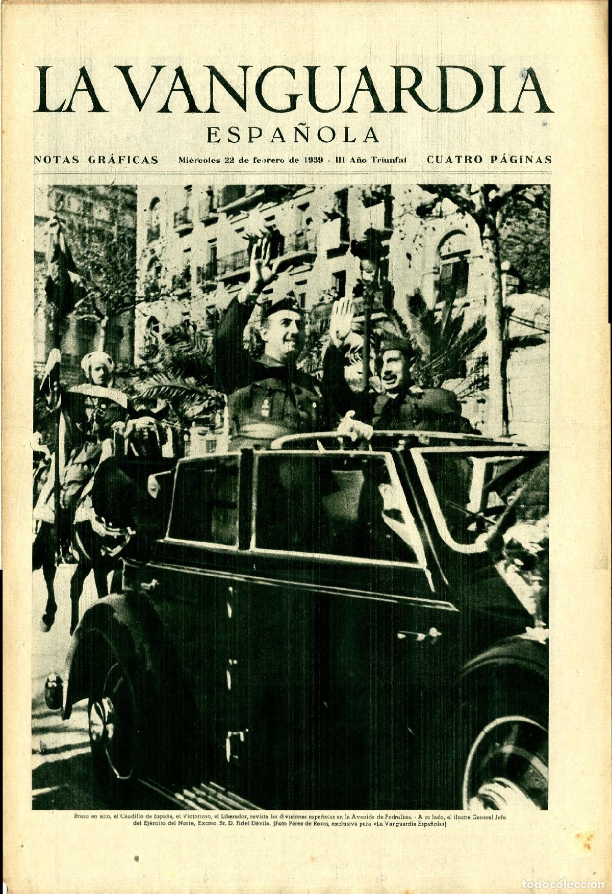 Militaria: La Vanguardia / Notas Gr&aacute;ficas / Barcelona, Mi&eacute;rcoles 22 de Febrero de 1939 - III A&ntilde;o Triunfal , El