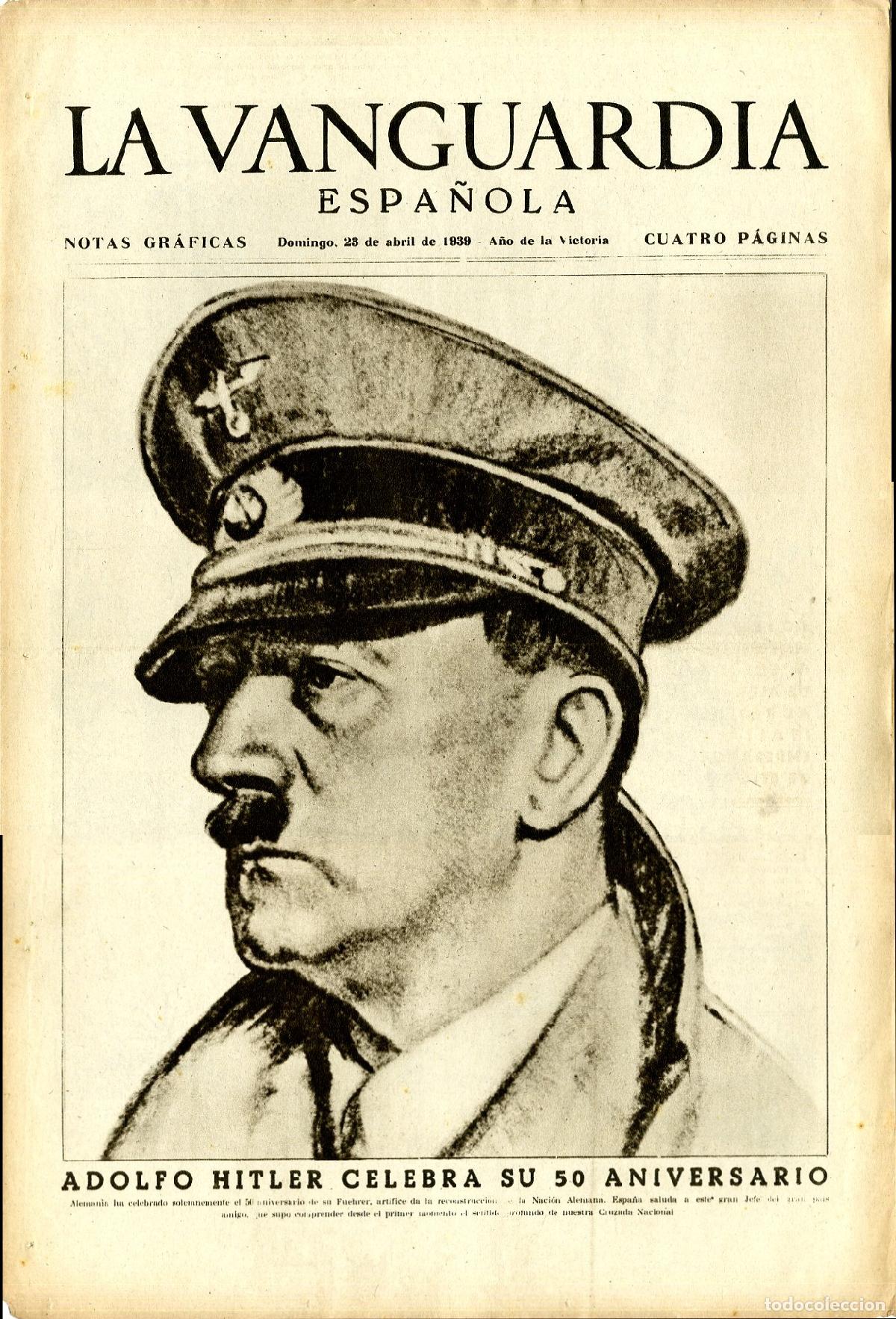 Militaria: La Vanguardia / Notas Gr&aacute;ficas / Barcelona, Domingo 23 de Abril de 1939 - A&ntilde;o de la Victoria / Adolf
