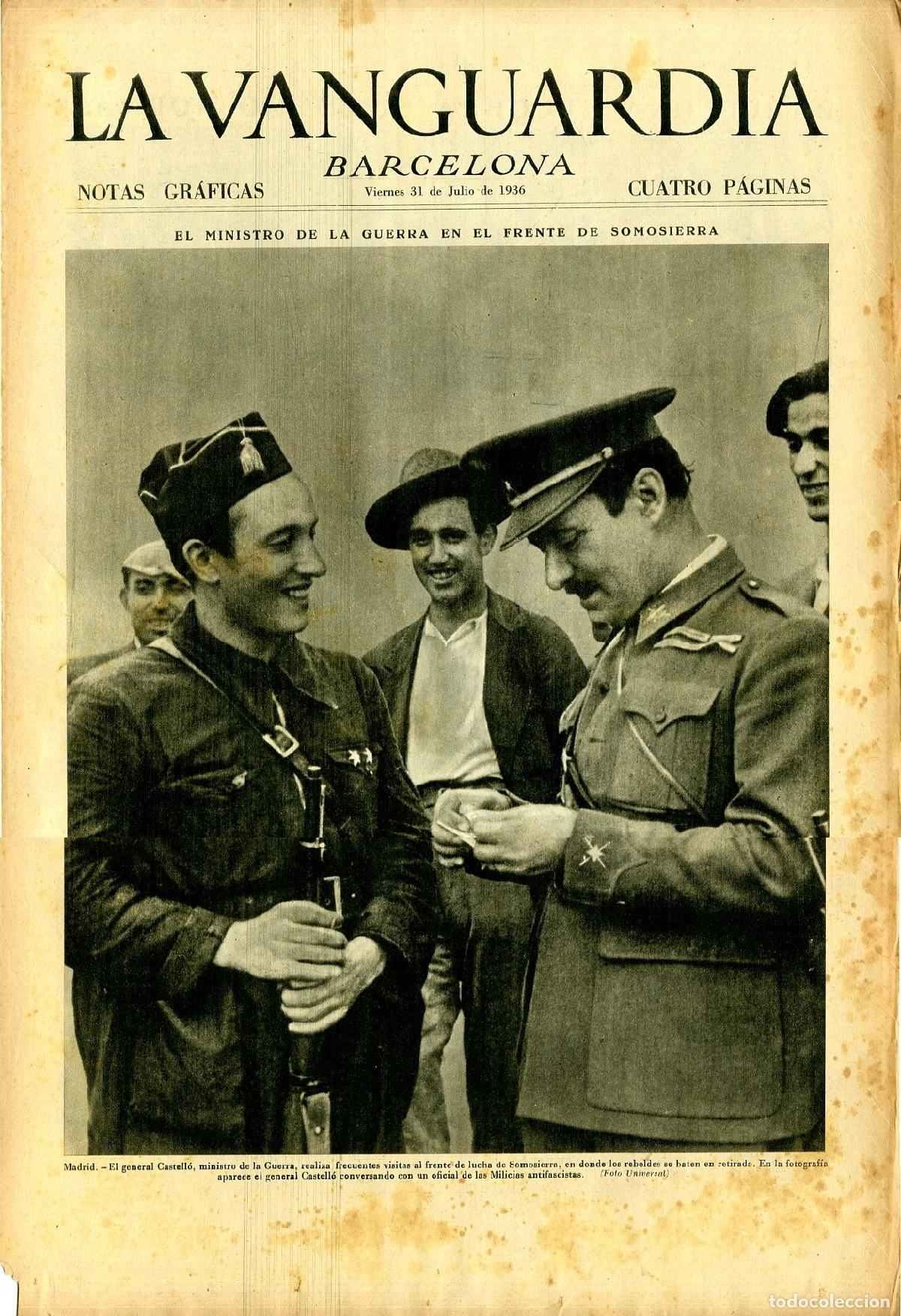 Militaria: La Vanguardia 31 /07/ 1936 / El Ministro de la Guerra en el Frente de Somosierra / General Castell&oacute;