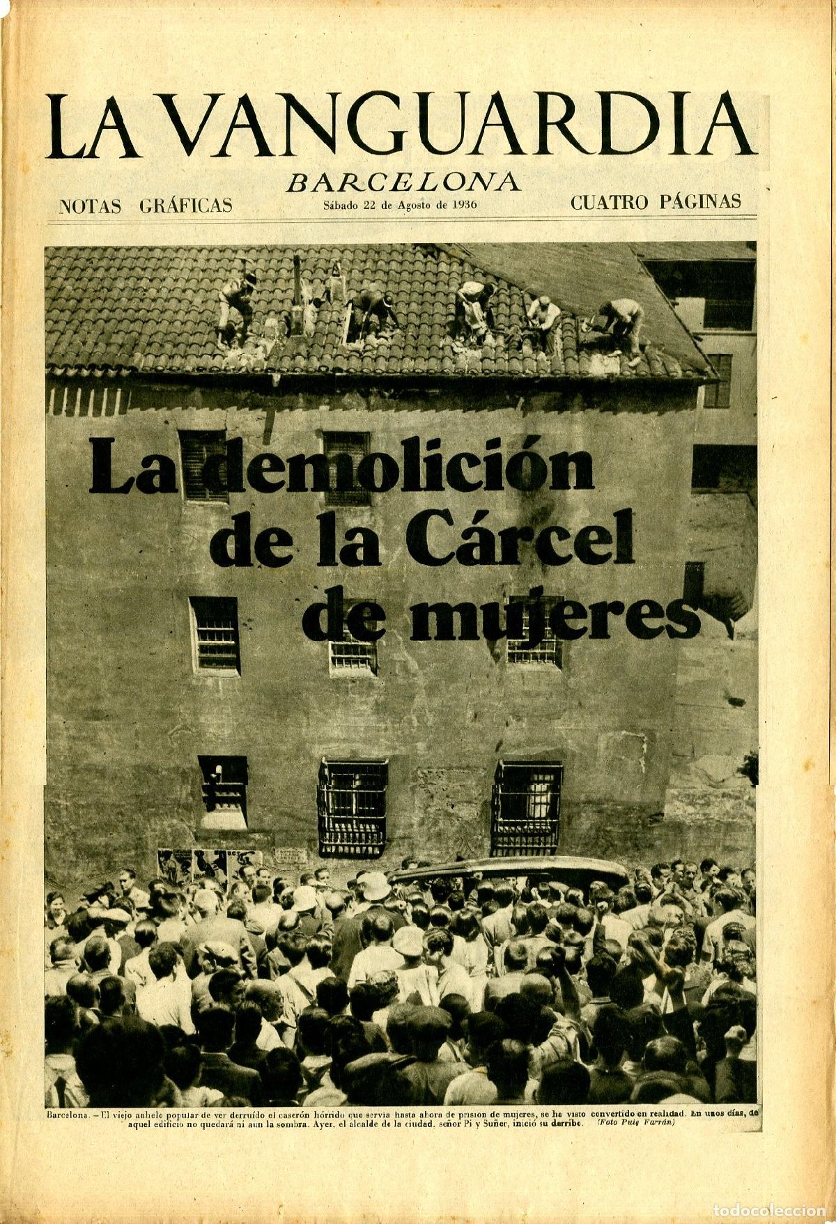 Militaria: La Vanguardia 22 /08/ 1936 / La Demolici&oacute;n de la C&aacute;rcel de Mujeres