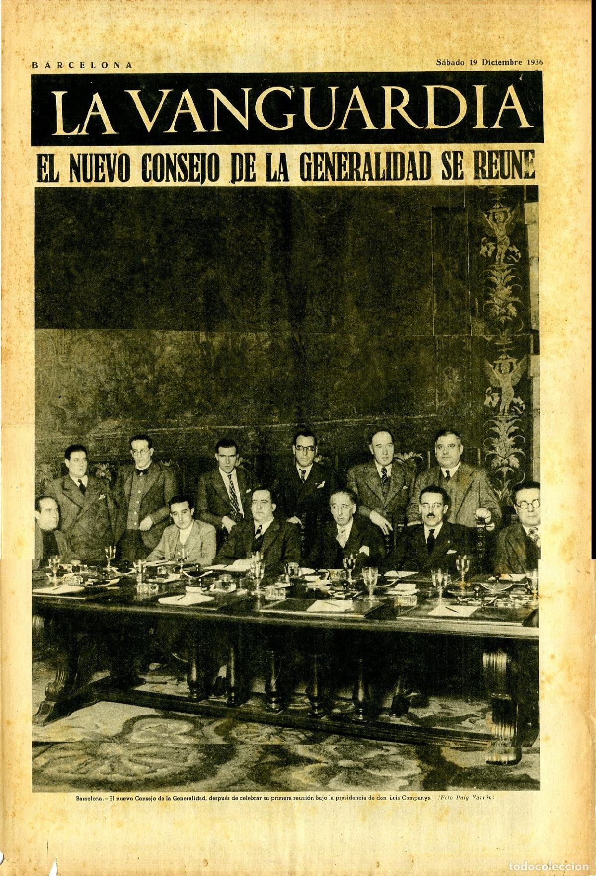 Militaria: La Vanguardia 19 /12/ 1936 / El Nuevo Consejo de la Generalidad Se Reune / Luis Companys