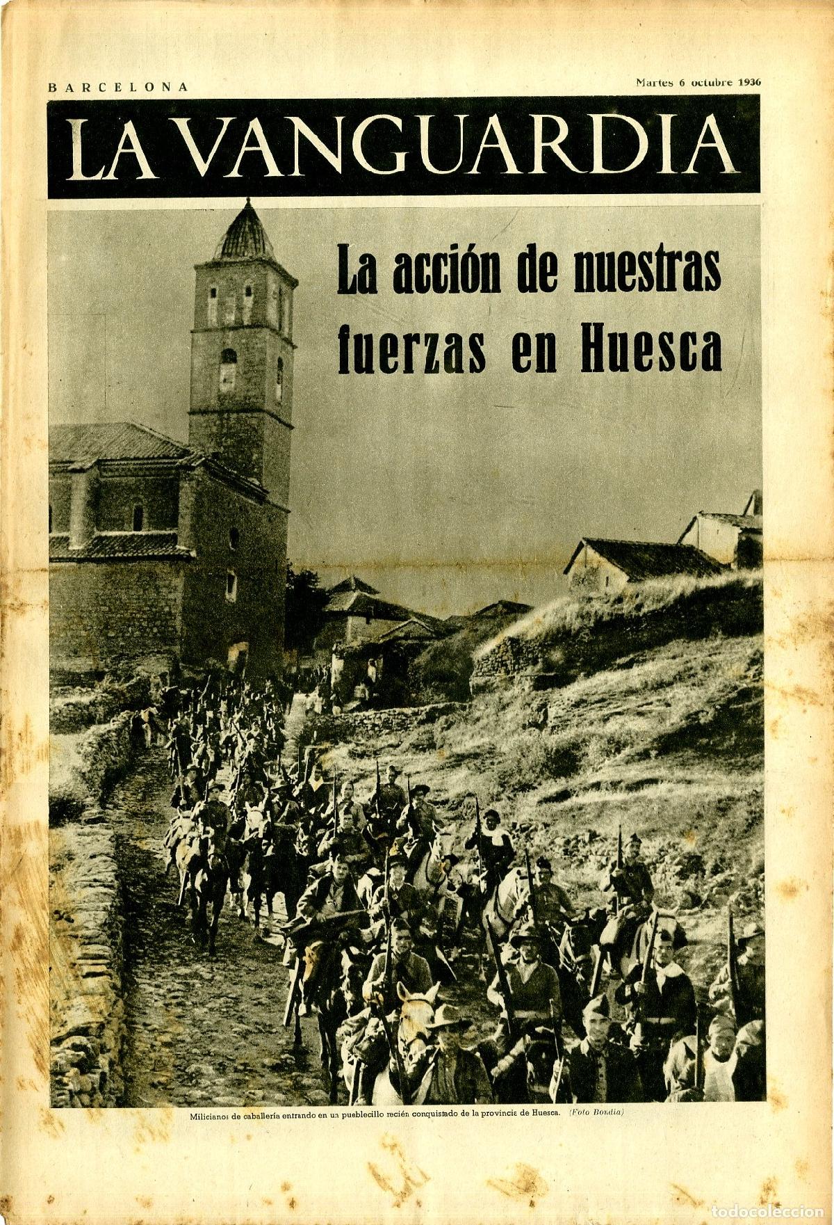 Militaria: La Vanguardia 6 /10/ 1936 / La Acci&oacute;n de Nuestras Fuerzas en Huesca