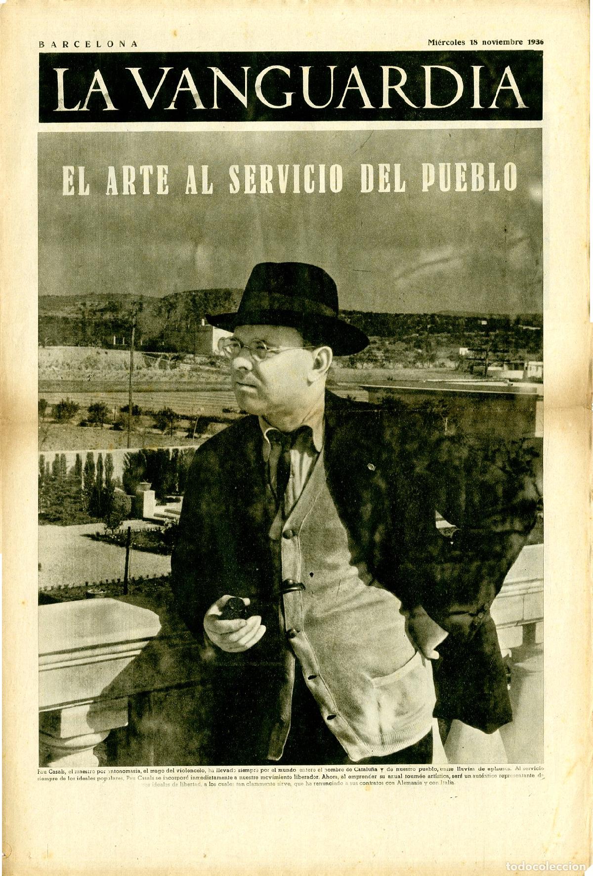 Militaria: La Vanguardia 18 /11/ 1936 / El Arte al Servicio del Pueblo, Pau Casals el Maestro