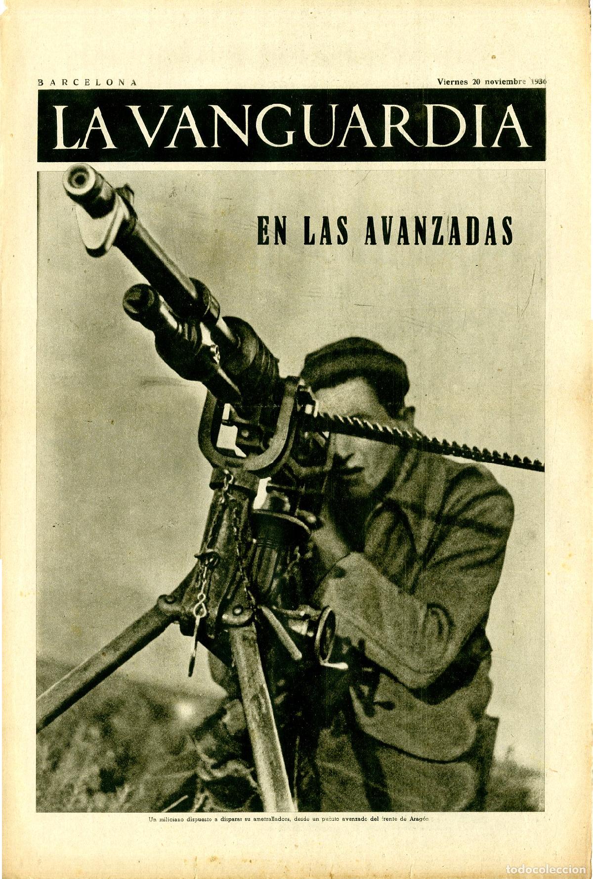 Militaria: La Vanguardia 20 /11/ 1936 / En las Avanzadas en el Frente de Arag&oacute;n