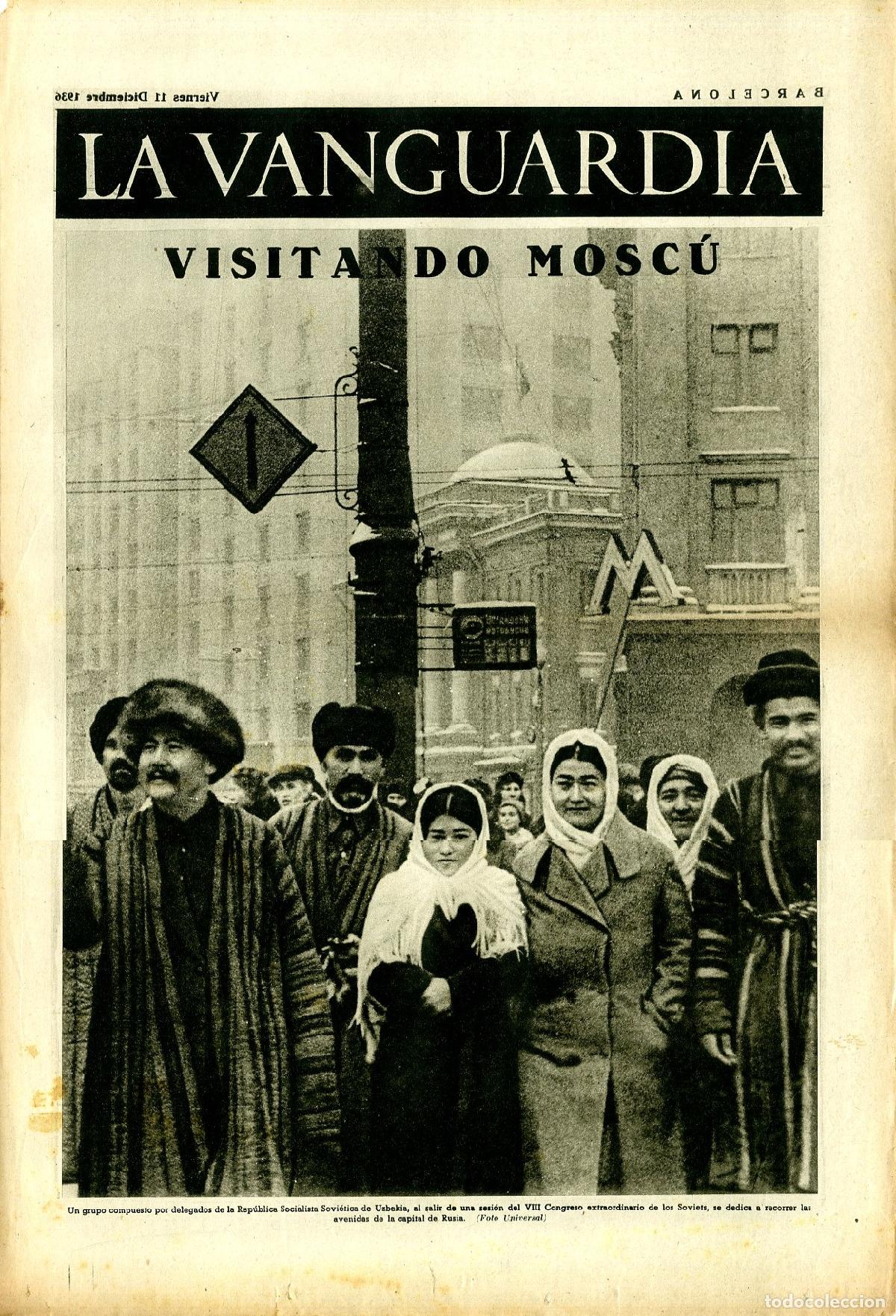 Militaria: La Vanguardia 11 /12/ 1936 / Visitando Mosc&uacute; Delegados Socialistas