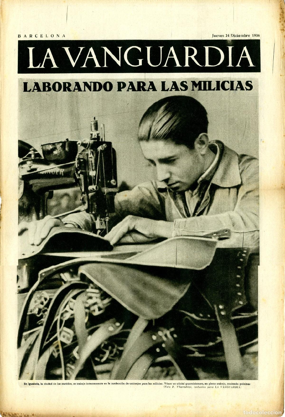 Militaria: La Vanguardia 24 /12/ 1936 / Laborando Para las Milicias en Igualada
