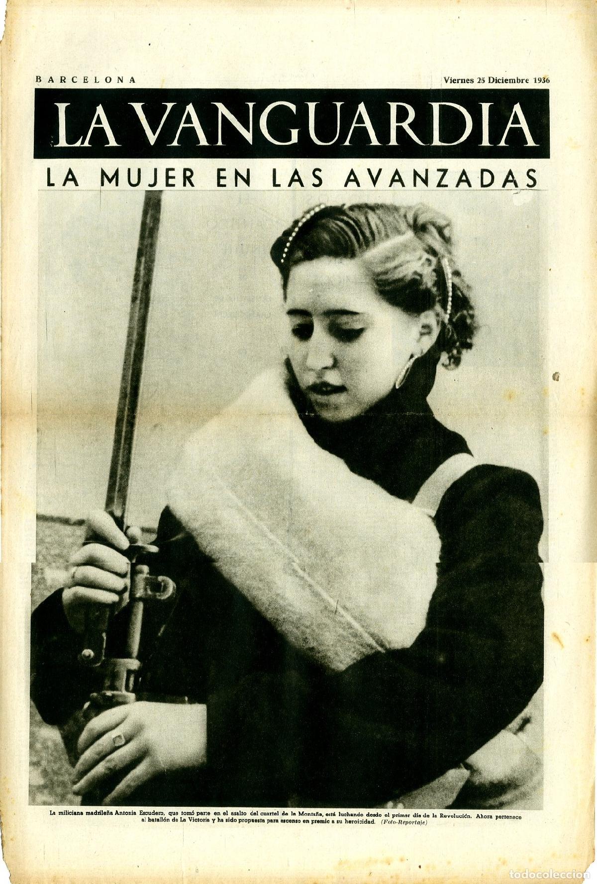 Militaria: La Vanguardia 25 /12/ 1936 / La Mujer en las Avanzadas, Miliciana Antonia Escudero