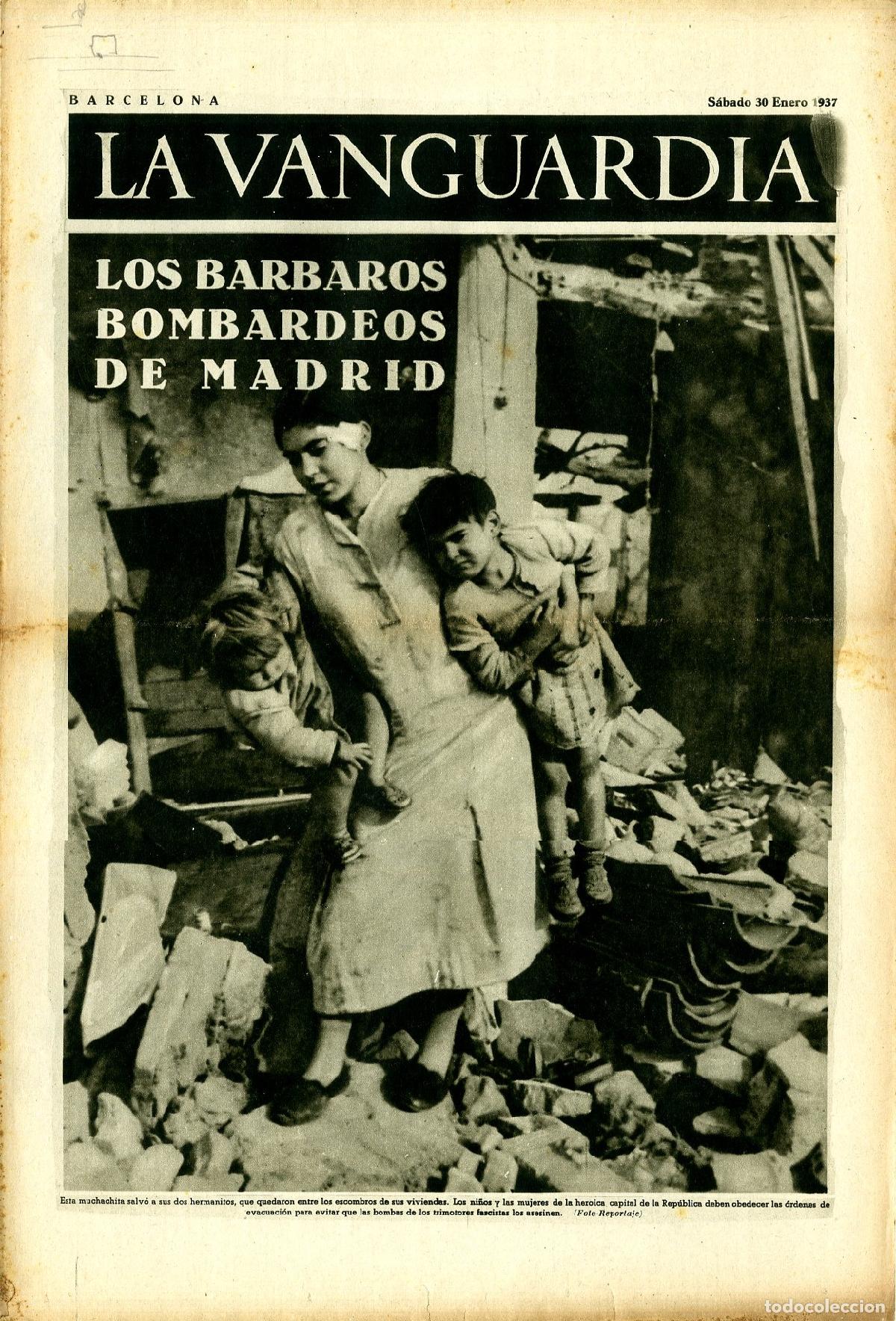 Militaria: La Vanguardia 30 /01/ 1937 / Los B&aacute;rbaros Bombardeos de Madrid