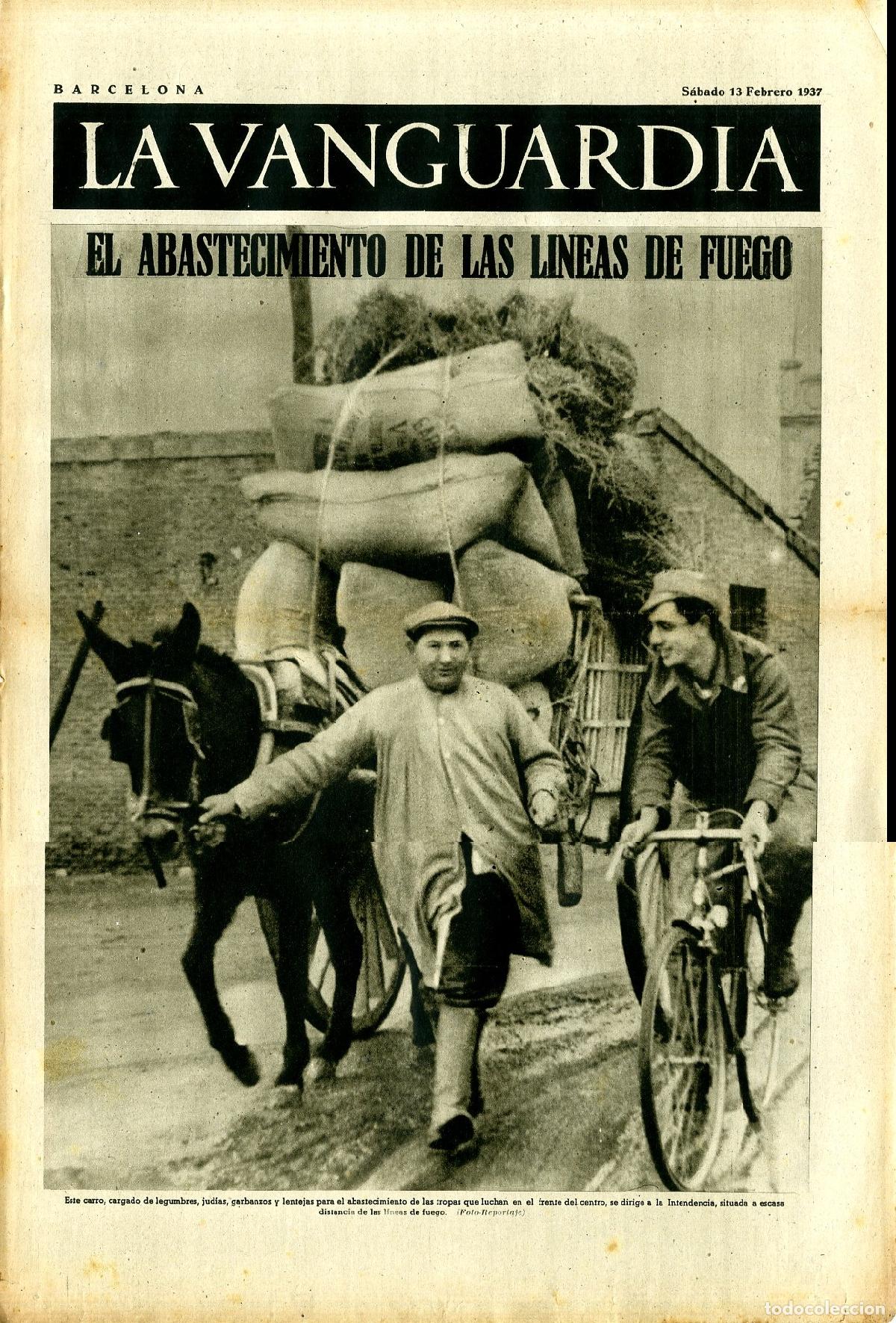 Militaria: La Vanguardia 13 /02/ 1937 / El Abastecimiento de las L&iacute;neas de Fuego