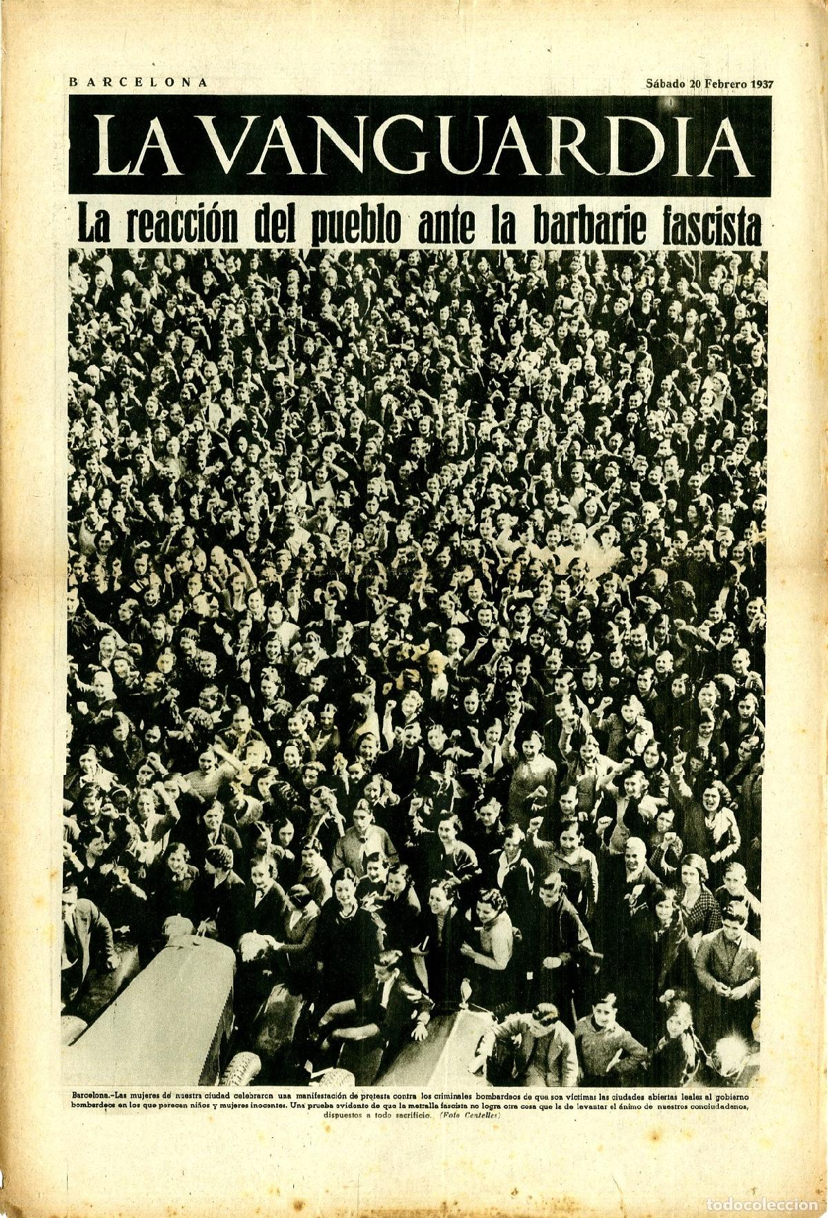 Militaria: La Vanguardia 30 /02/ 1937 / La Reacci&oacute;n del Pueblo Ante la Barbarie Fascista en Barcelona
