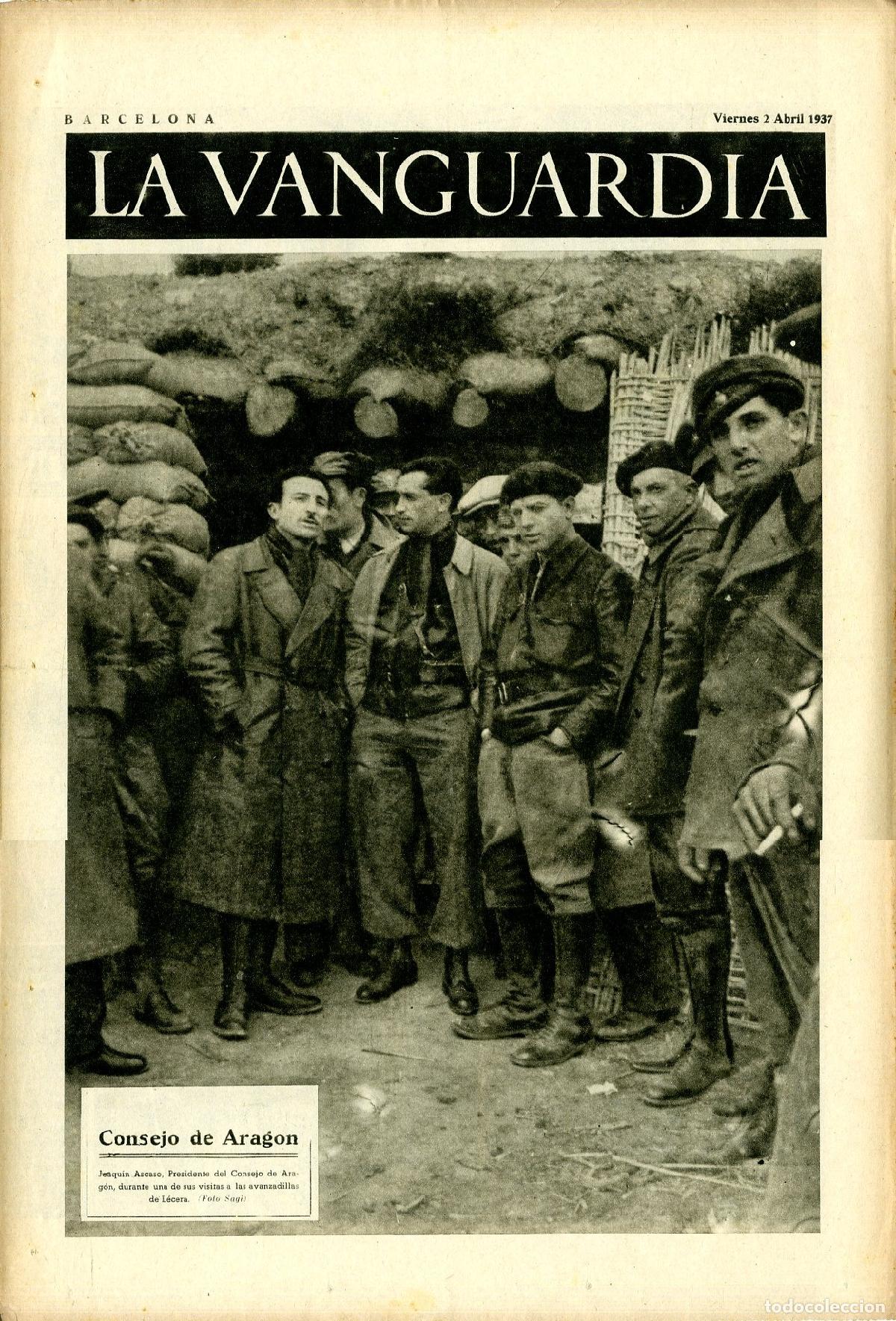 Militaria: La Vanguardia 2 /04/ 1937 / Consejo de Arag&oacute;n, Joaqu&iacute;n Ascaso
