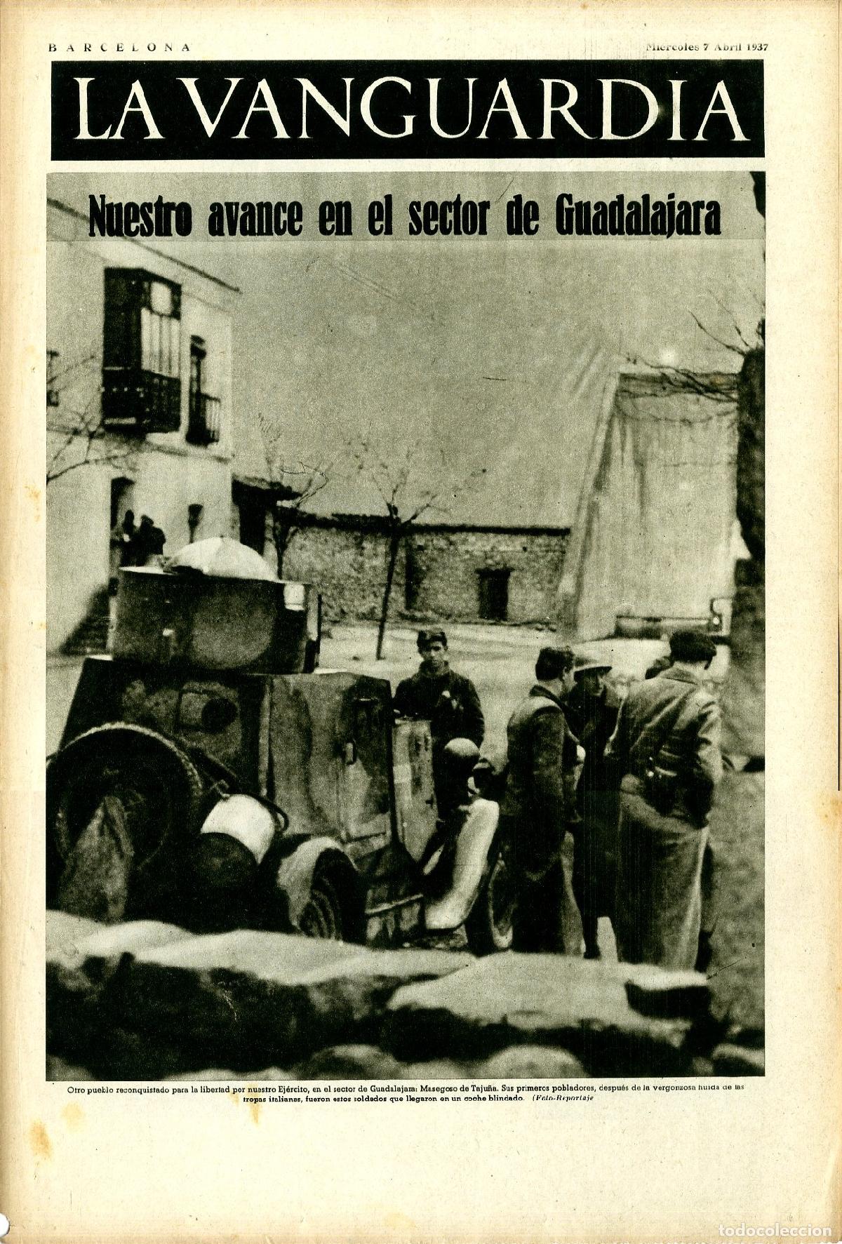 Militaria: La Vanguardia 7 /04/ 1937 / Nuestro Avance en el Sector de Guadalajara