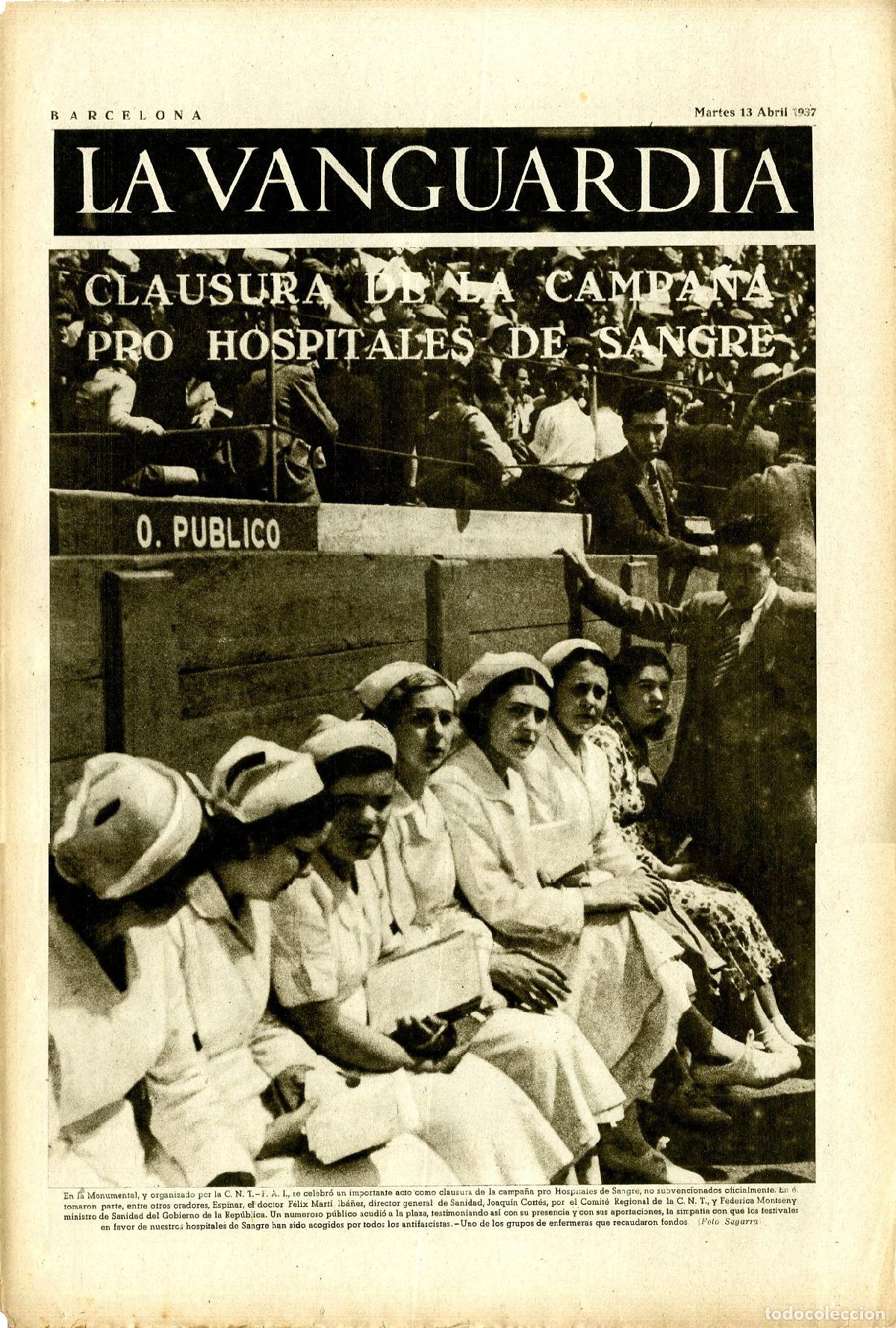 Militaria: La Vanguardia 13 /04/ 1937 / Clausura de la Campa&ntilde;a Pro Hospitales de Sangre por la CNT - FAI