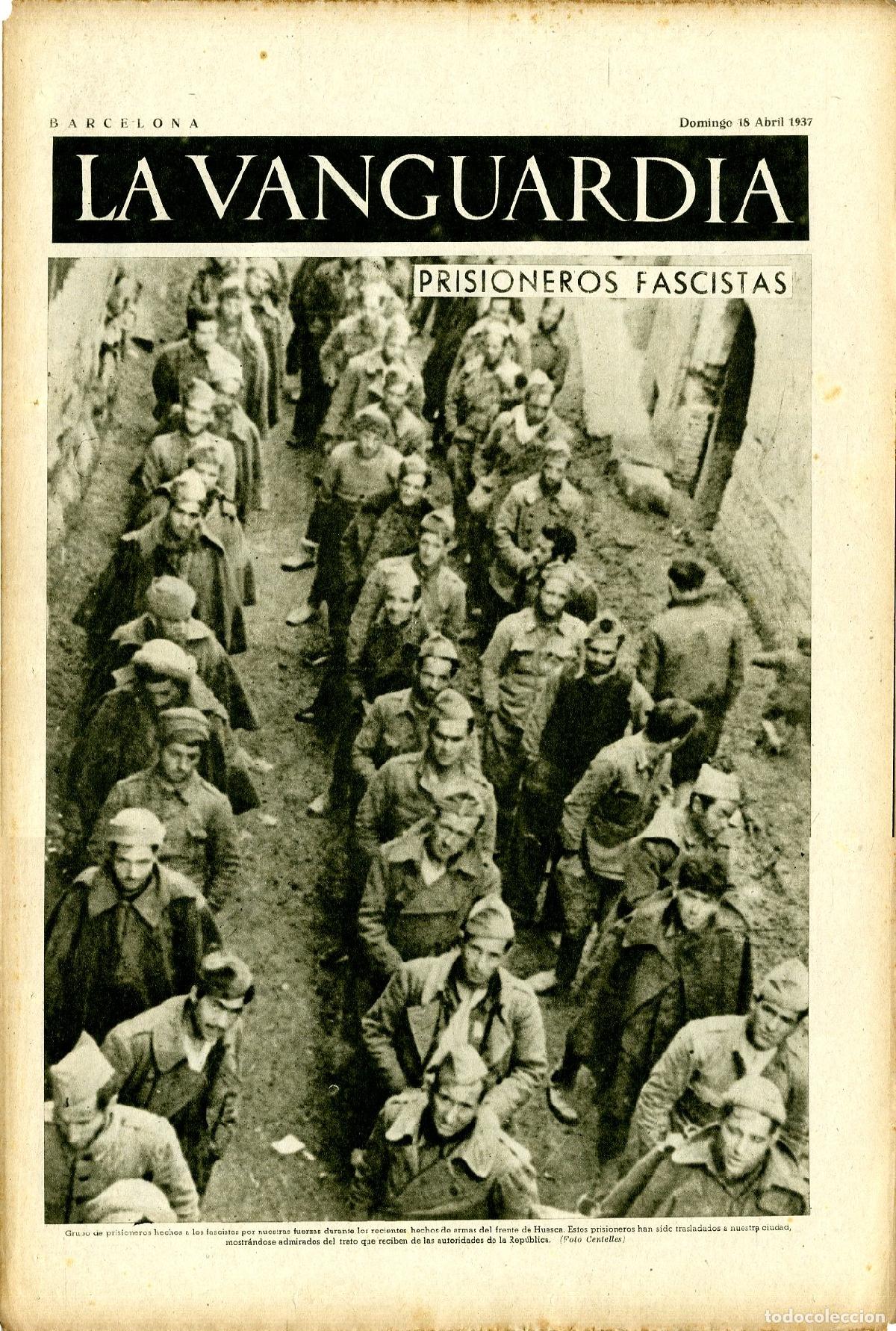 Militaria: La Vanguardia 15 /04/ 1937 / Prisioneros Fascistas en el Frente de Huesca