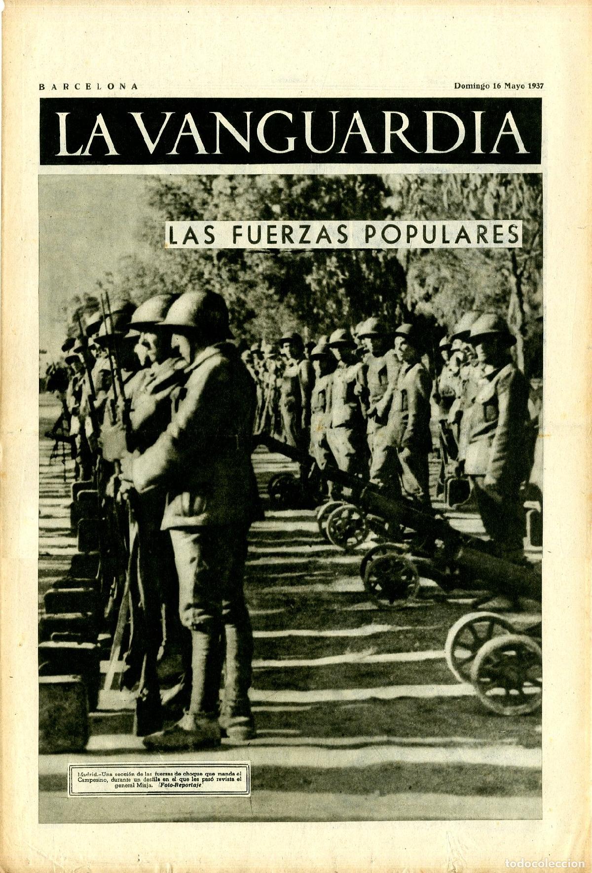 Militaria: La Vanguardia 16 /05/ 1937 / Las Fuerzas Populares en Madrid