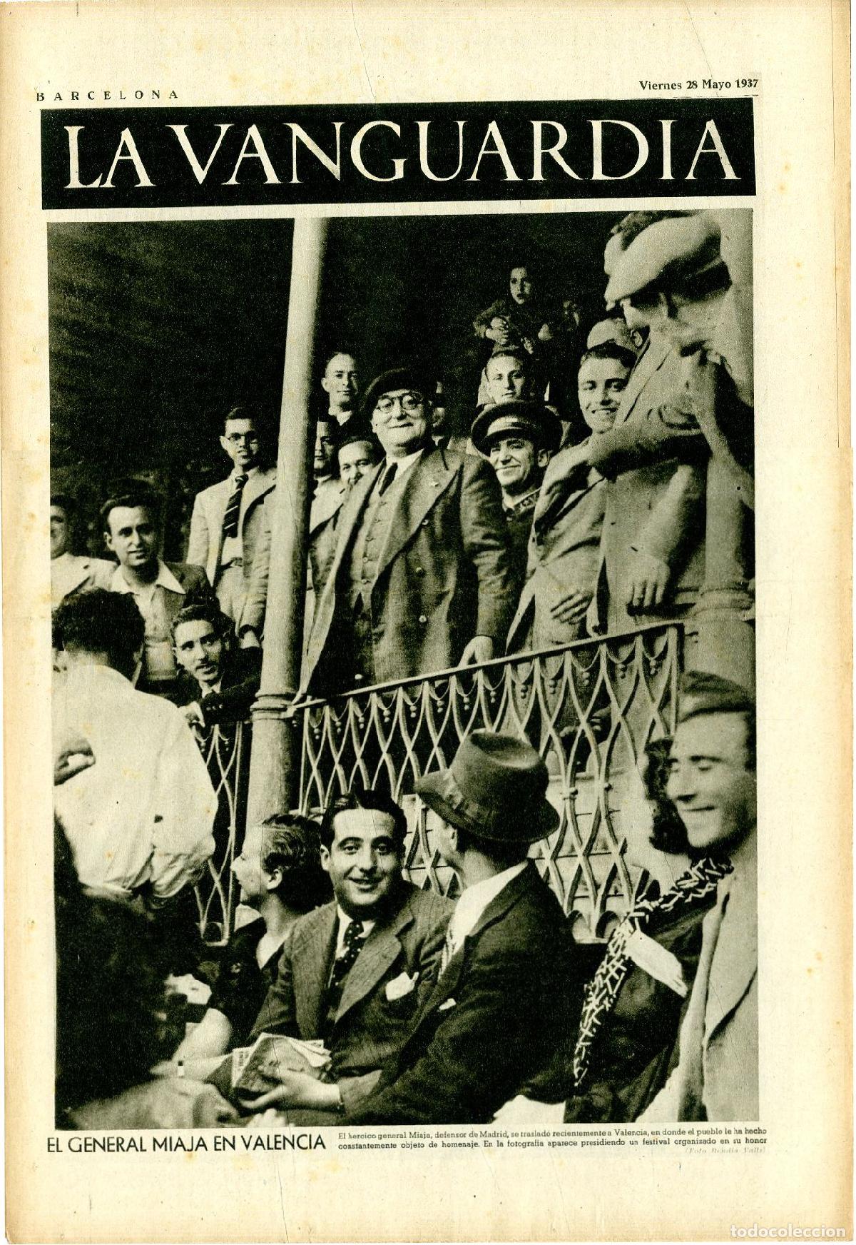 Militaria: La Vanguardia 28 /05/ 1937 / El General Miaja en Valencia