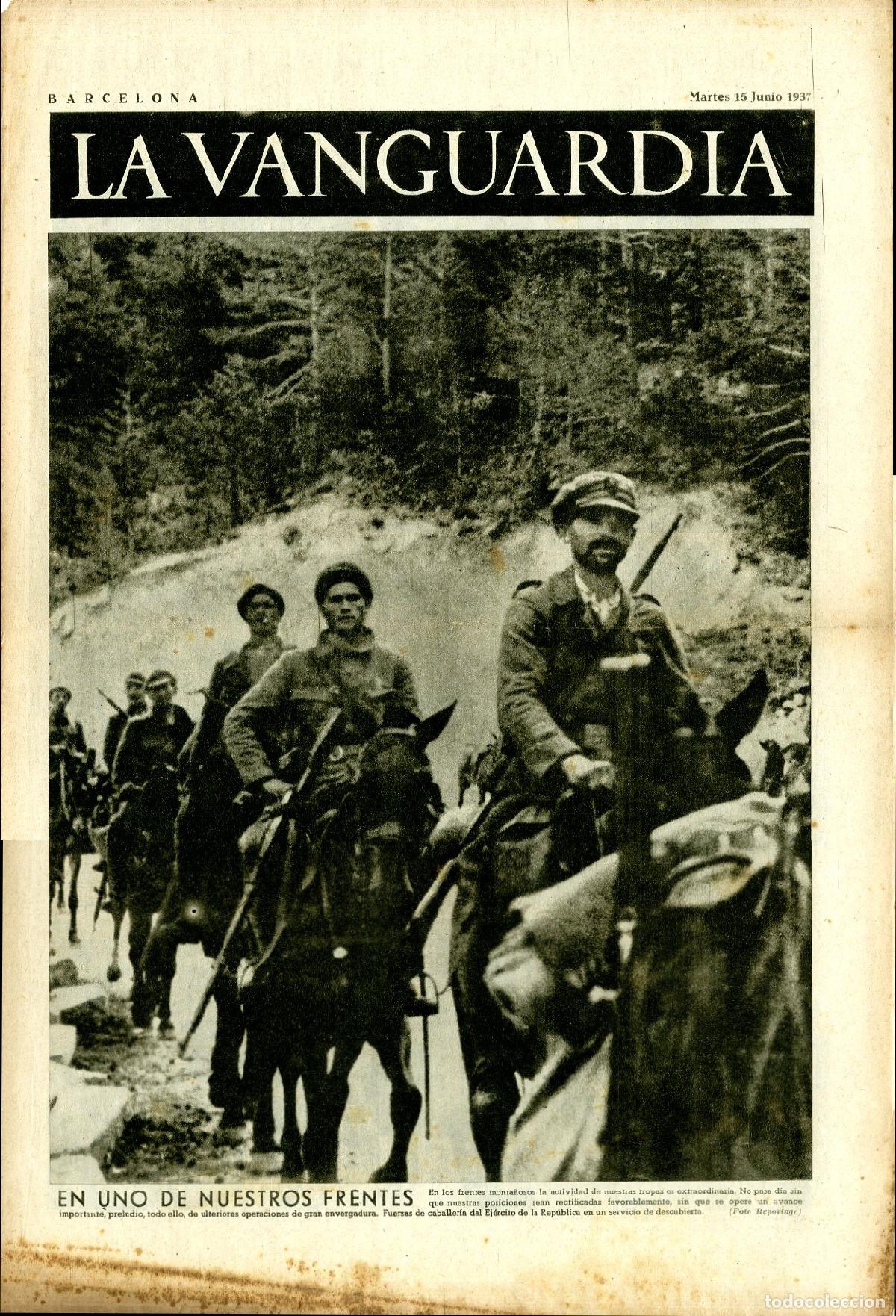 Militaria: La Vanguardia 15 /06/ 1937 / En Uno de Nuestros Frentes, Fuerzas de Caballer&iacute;a