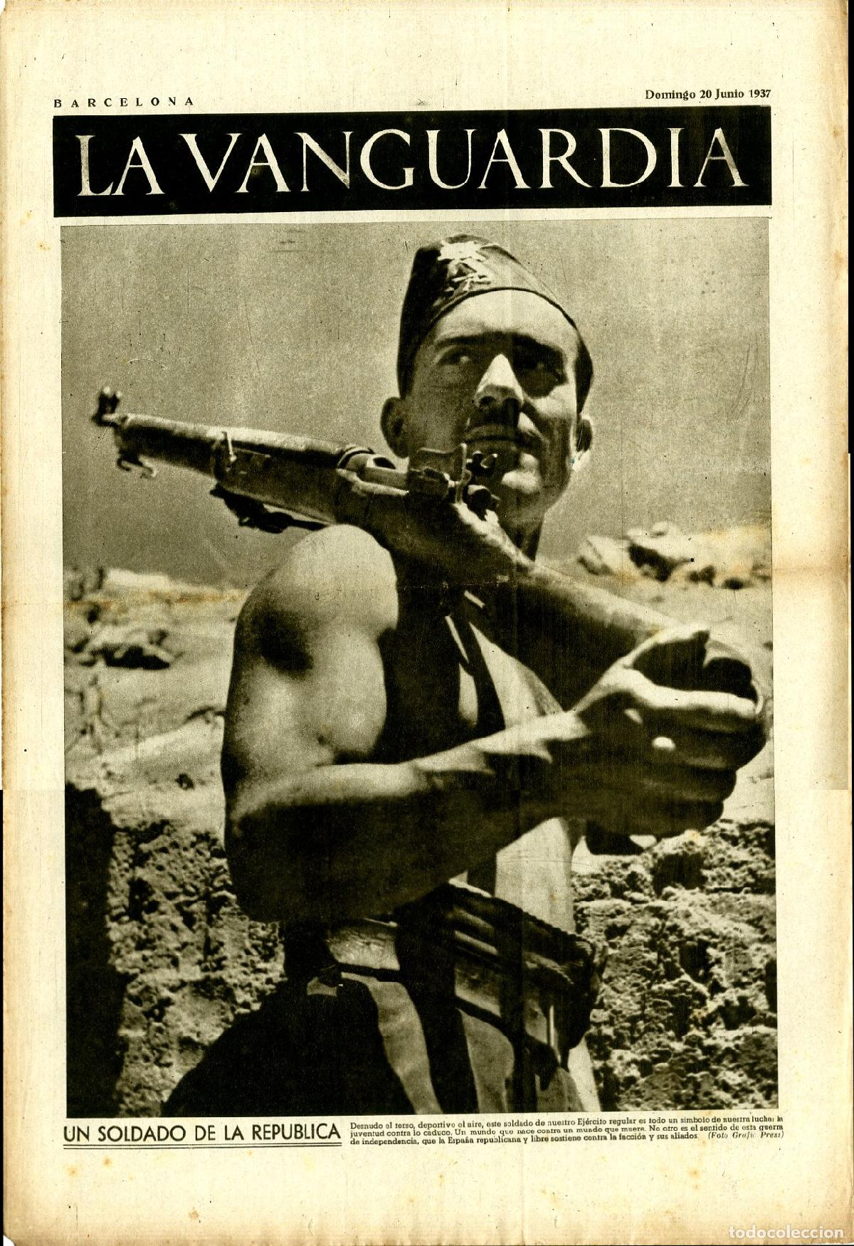 Militaria: La Vanguardia 20 /06/ 1937 / Un Soldado de la Rep&uacute;blica / Madrid Bombardeado