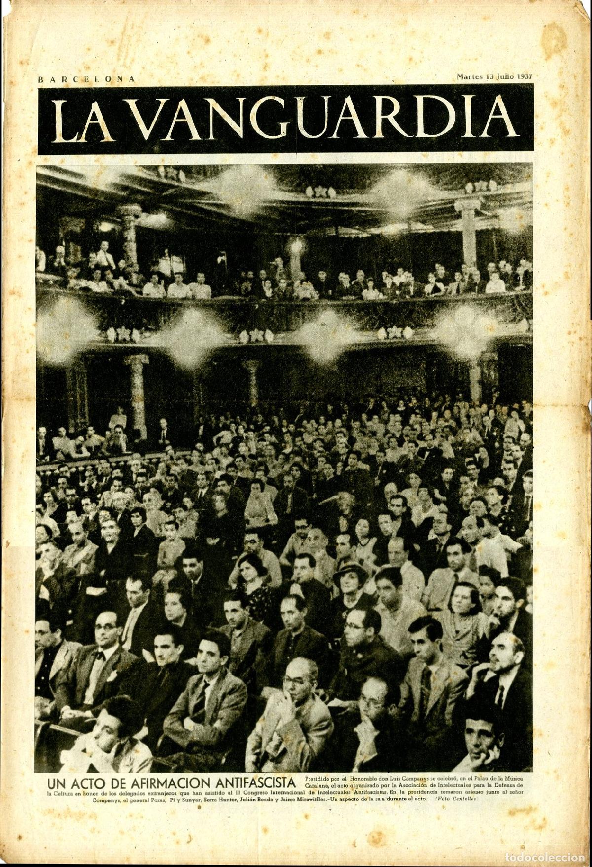 Militaria: La Vanguardia 13 /07/ 1937 / Un Acto de Afirmaci&oacute;n Antifascista Presedido por Luis Companys
