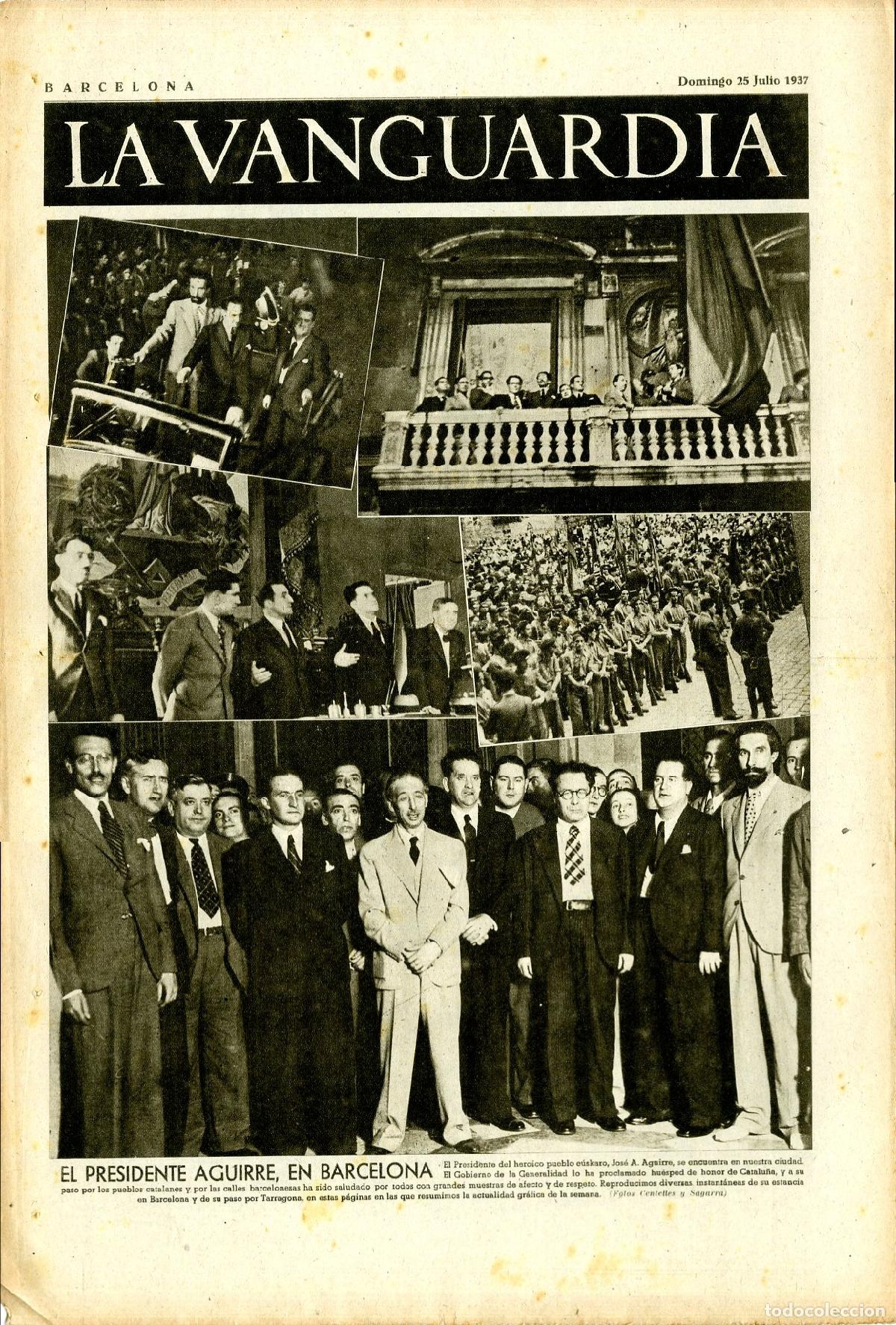 Militaria: La Vanguardia 25 /07/ 1937 / El Presidente Aguirre, en Barcelona