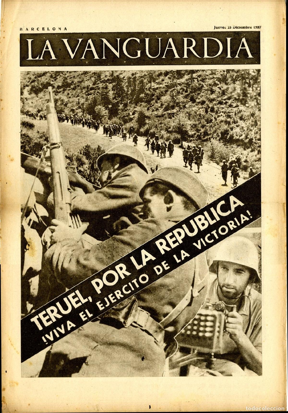 Militaria: La Vanguardia 23 /12/ 1937 / Teruel, Por la Rep&uacute;blica !Viva el Ej&eacute;rcito de la Victoria!