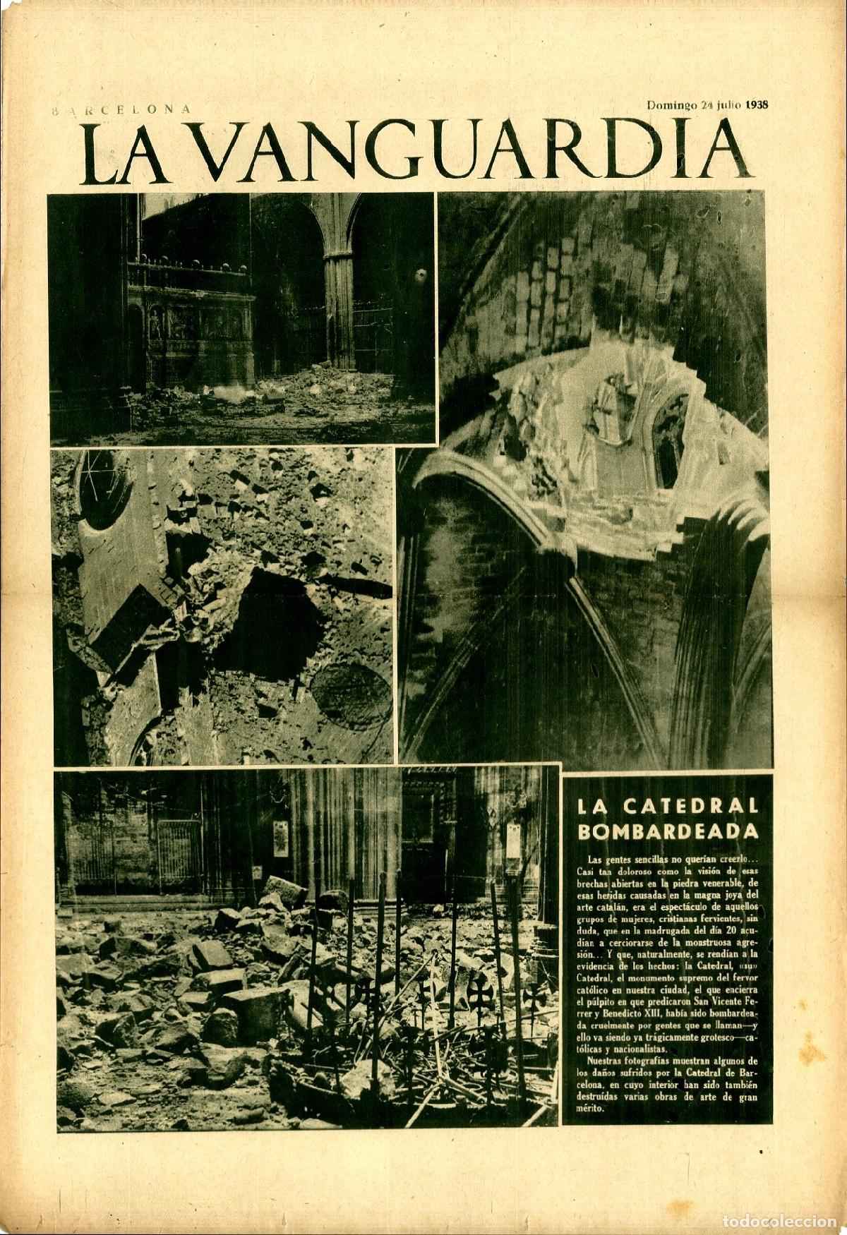 Militaria: La Vanguardia 24 /07/ 1938 / La Catedral de Barcelona Bombardeada