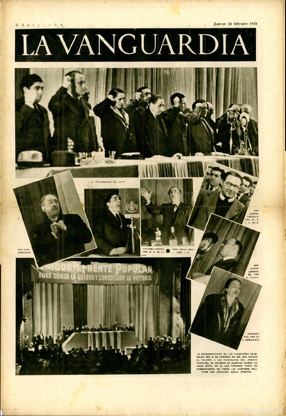 Militaria: La Vanguardia 24 /02/ 1938 / Unidos en el Frente Popular Para Ganar la Guerra y Consolidar la Victor