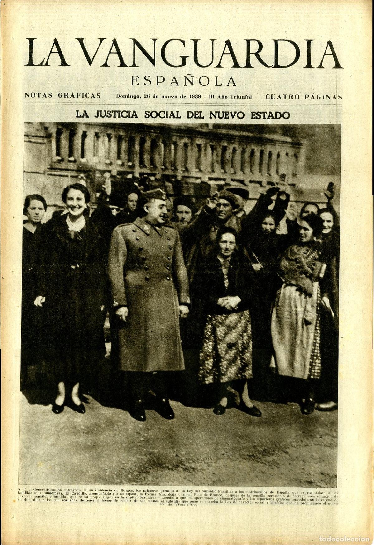 Militaria: La Vanguardia 26 /03/ 1939 - III A&ntilde;o Triunfal / La Justicia Social del Nuevo Estado, el General&iacute;simo