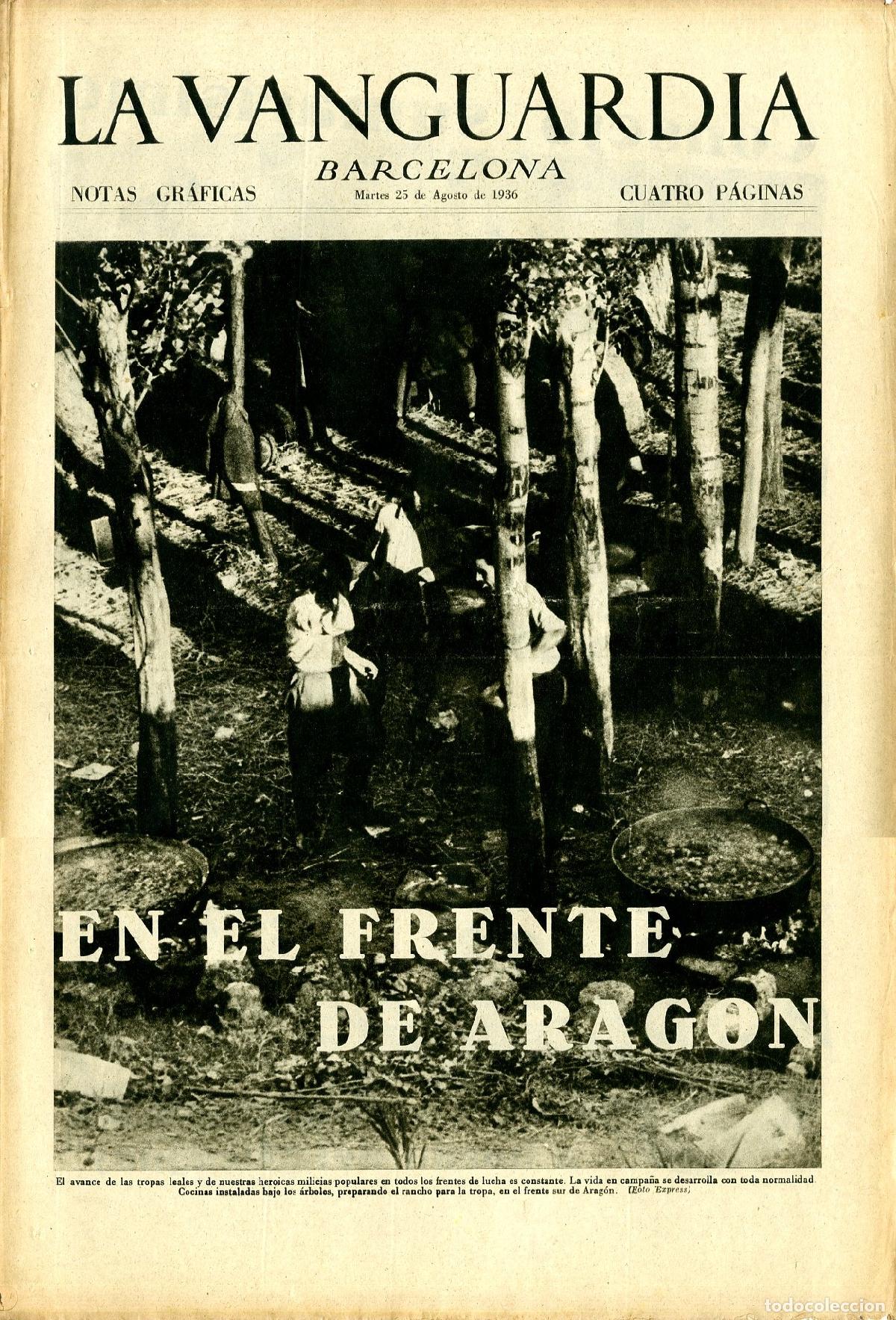 Militaria: La Vanguardia 25 /08/ 1936 / En el Frente de Aragon / Frente Extreme&ntilde;o
