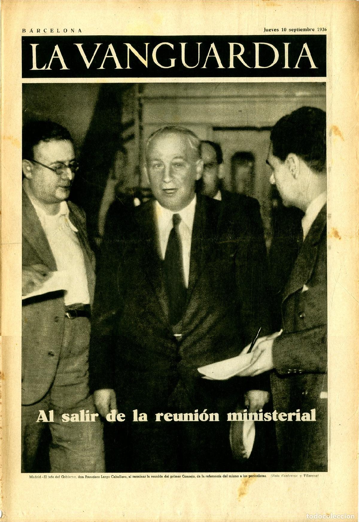 Militaria: La Vanguardia 10 /09/ 1936 / Al Salir de la Reuni&oacute;n Ministerial Don Francisco Largo Caballero