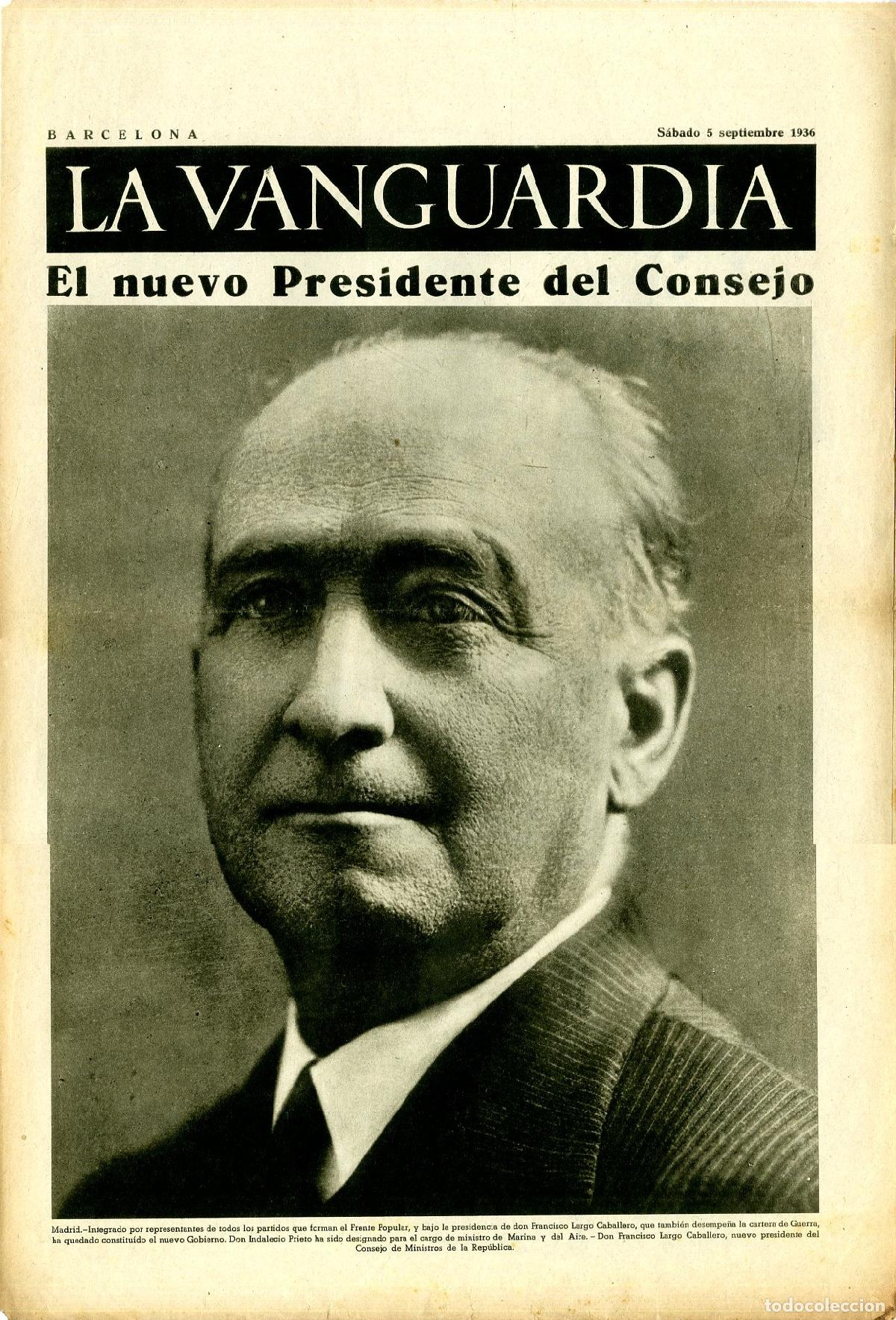 Militaria: La Vanguardia 5 /09/ 1936 / El Nuevo Presidente del Consejo del Frente Popular