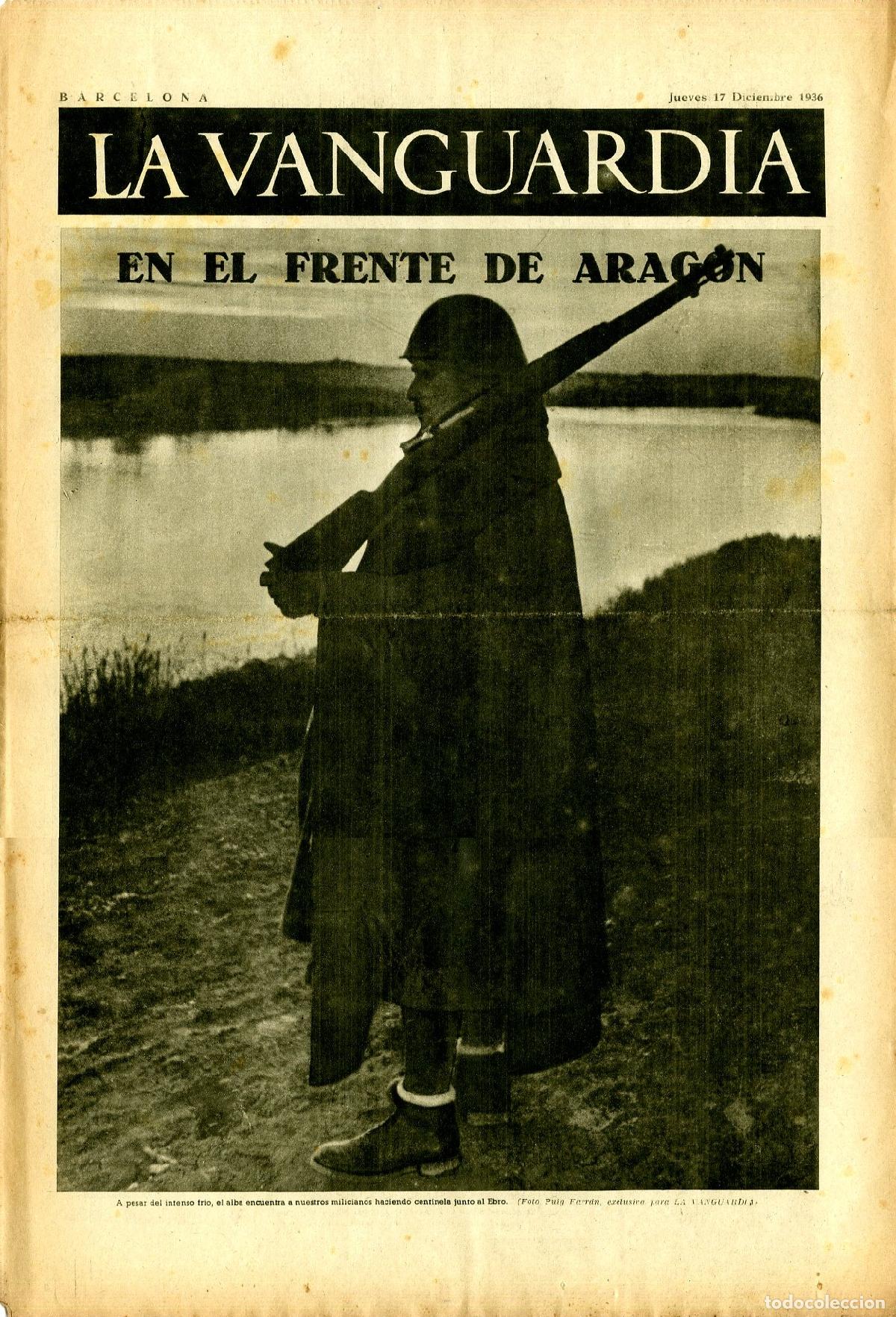 Militaria: La Vanguardia 17 /12/ 1936 / En el Frente de Arag&oacute;n Junto al Ebro