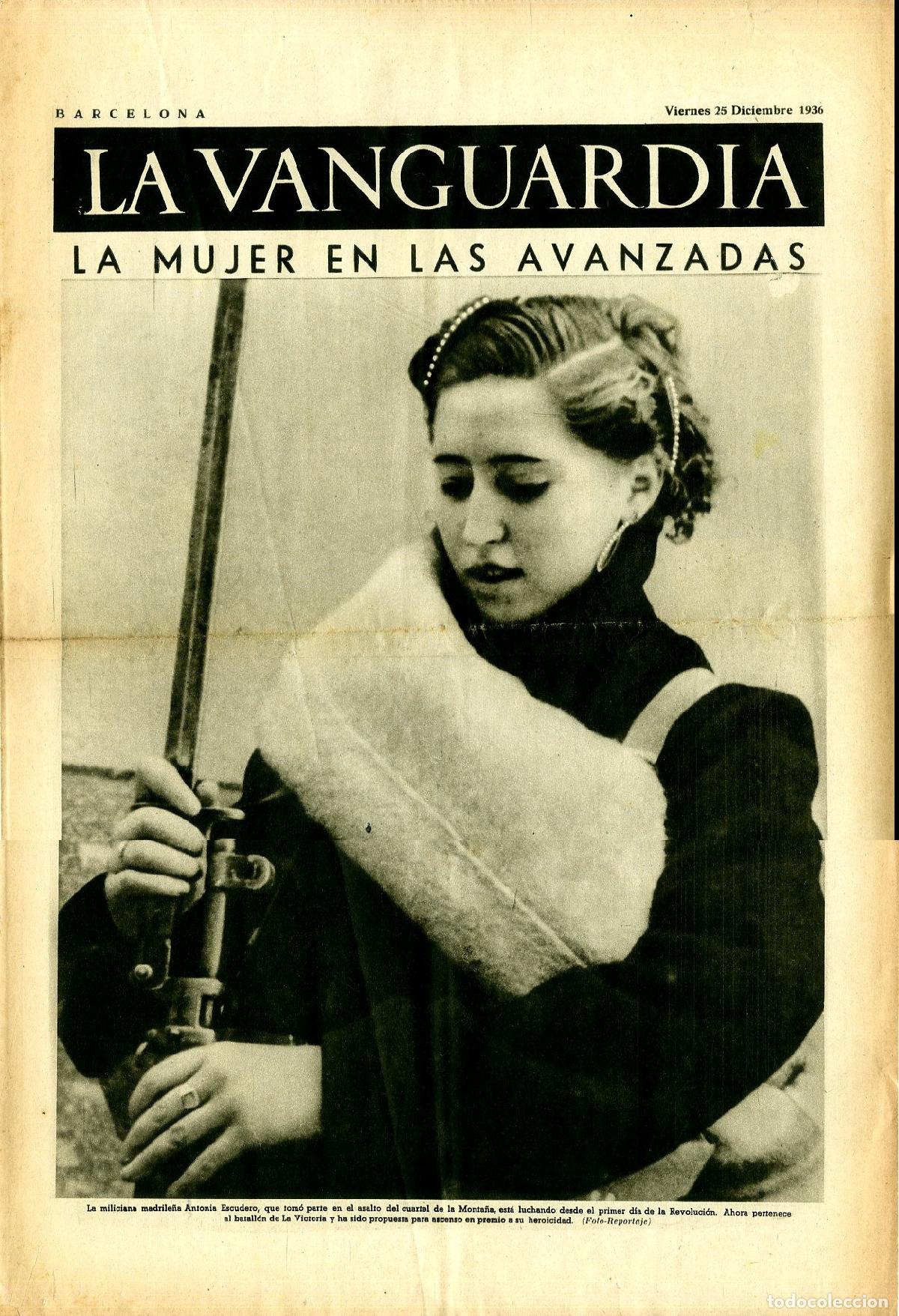 Militaria: La Vanguardia 25 /12/ 1936 / La Mujer Antonia Escudero en las Avanzadas