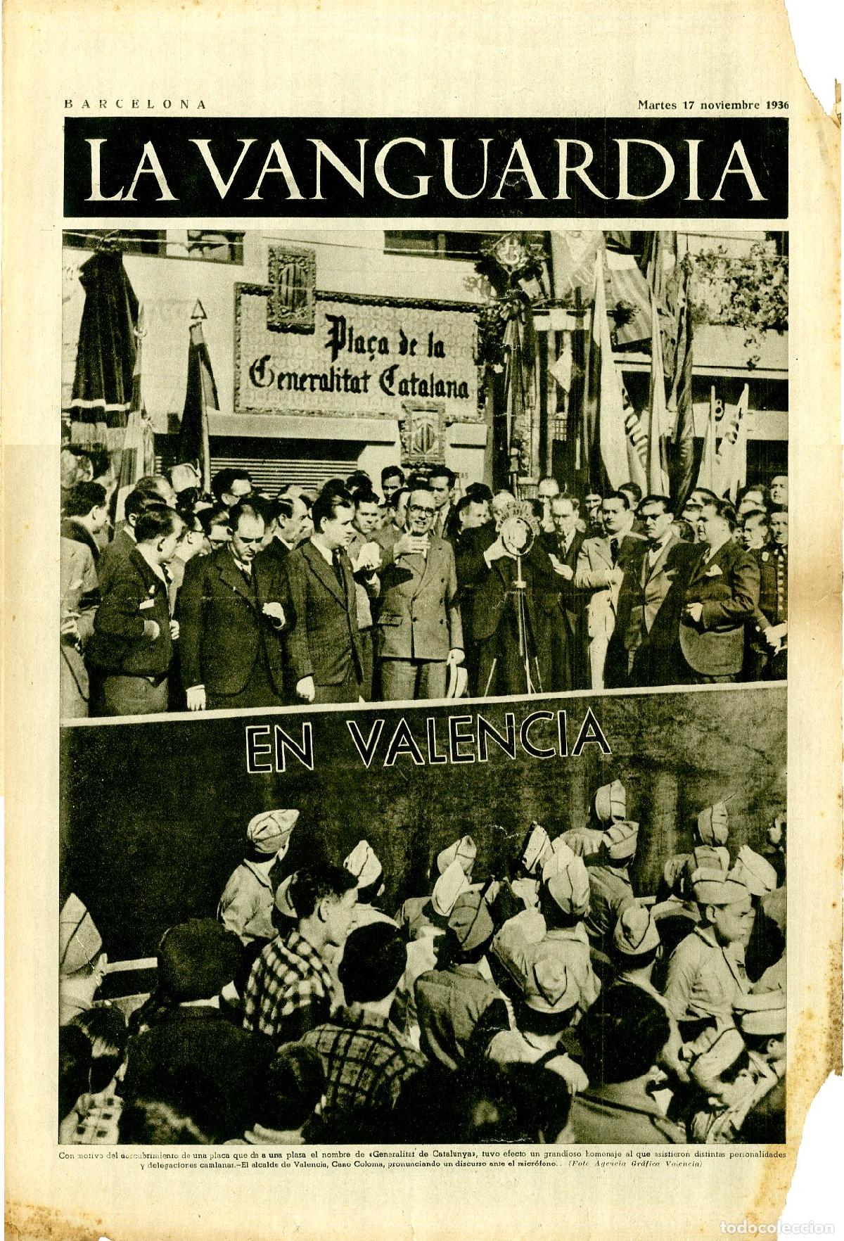 Militaria: La Vanguardia 17 /11/ 1936 / Pla&ccedil;a de la Generalitat Catalana en Valencia