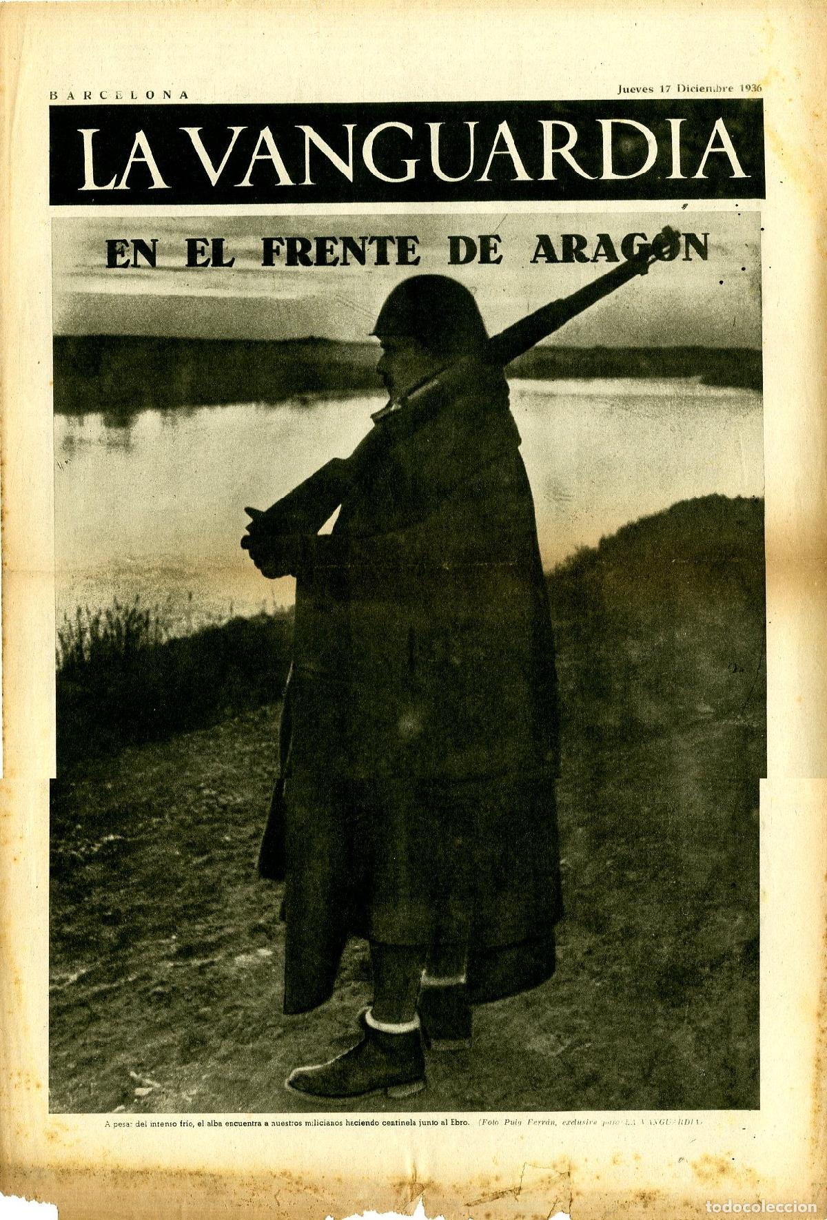 Militaria: La Vanguardia 17 /12/ 1936 / En el Frente de Arag&oacute;n Junto al Ebro
