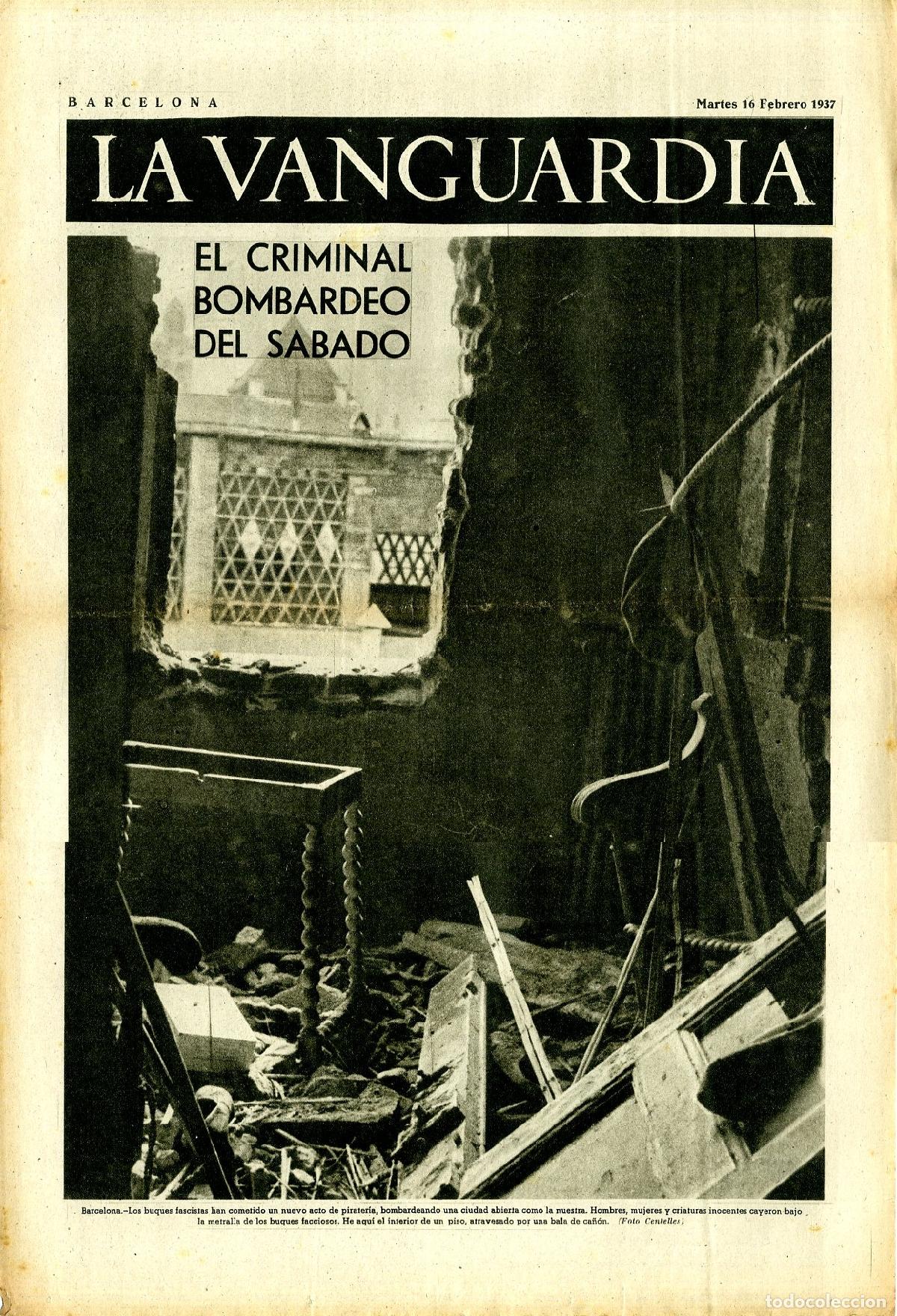 Militaria: La Vanguardia 16 /02/ 1937 / El Criminal Bombardeo del en Barcelona