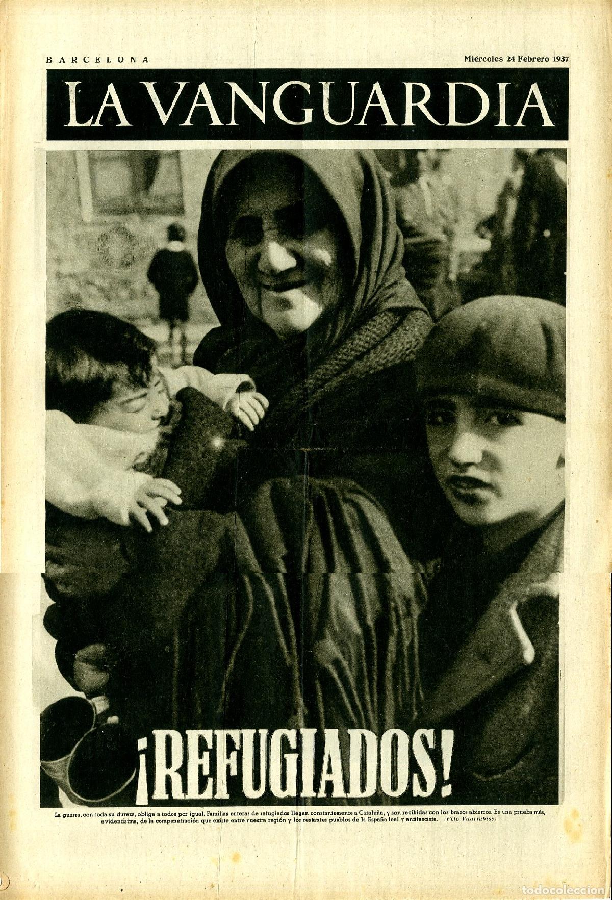 Militaria: La Vanguardia 24 /02/ 1937 / &iexcl;Refugiados!, Llegan Constantemente a Catalu&ntilde;a